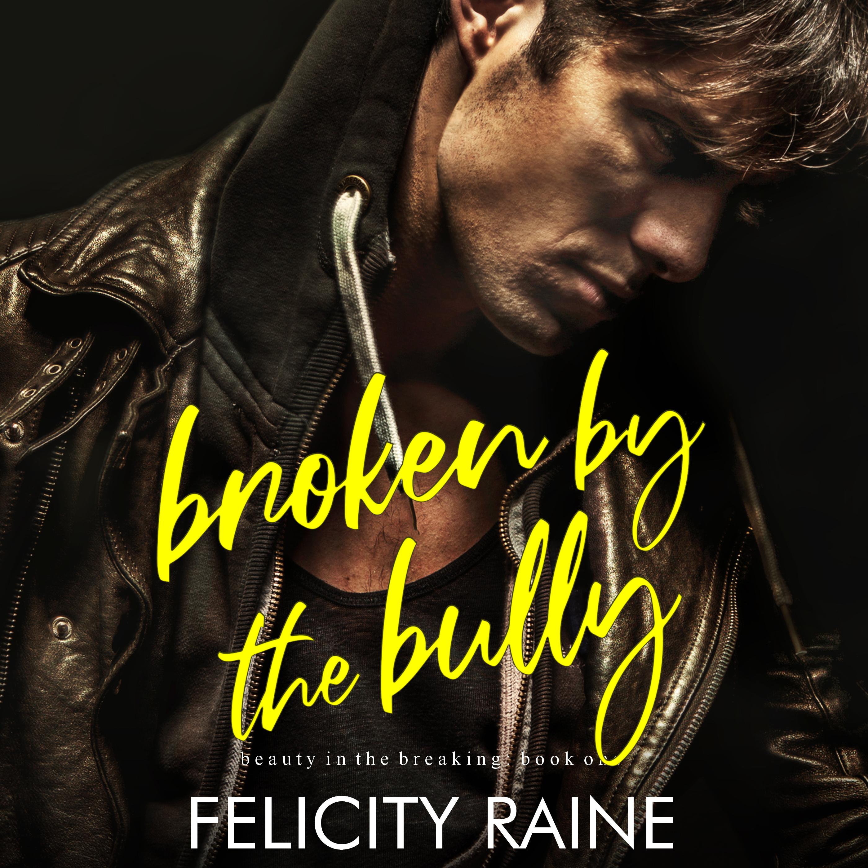 Broken by the Bully