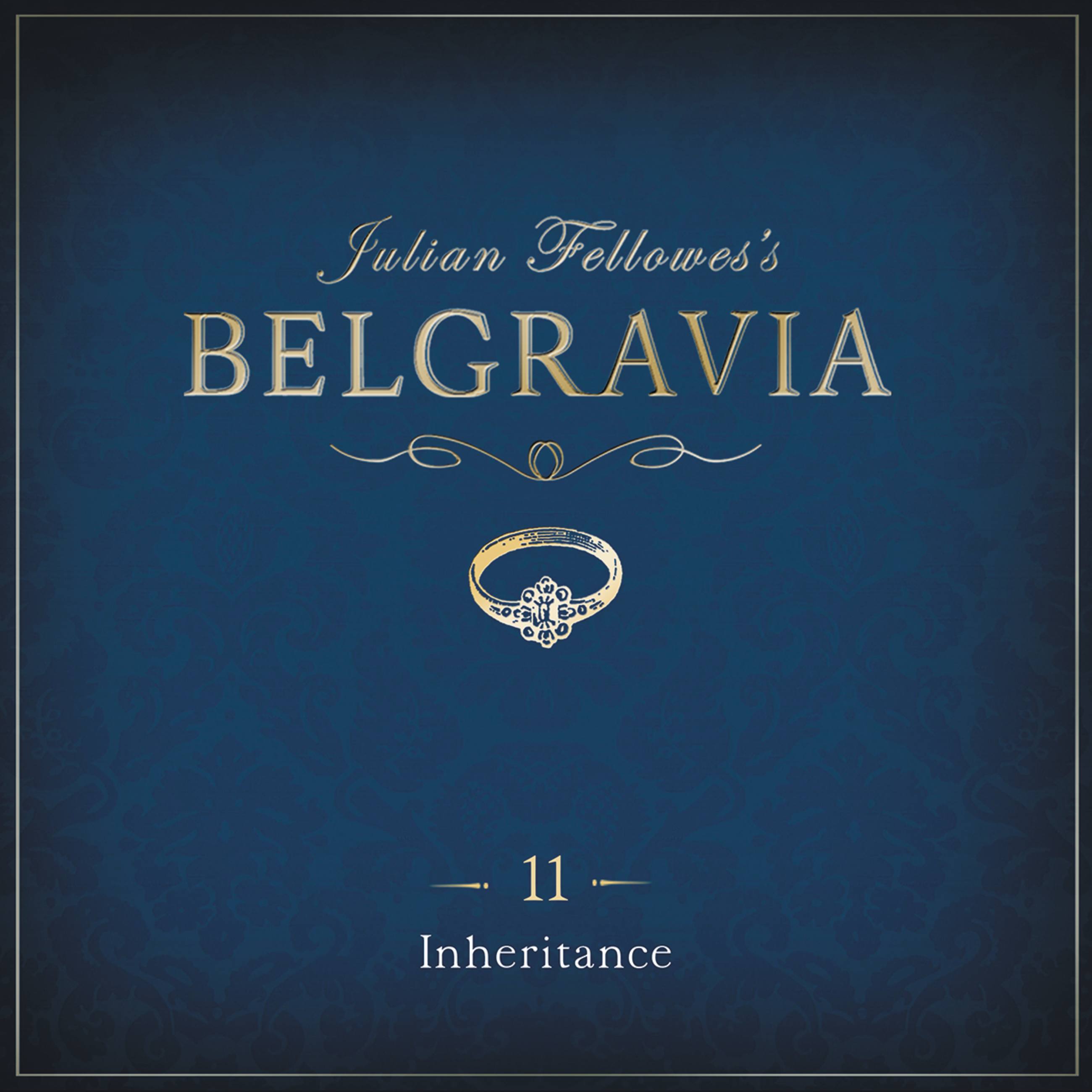 Julian Fellowes's Belgravia Episode 11