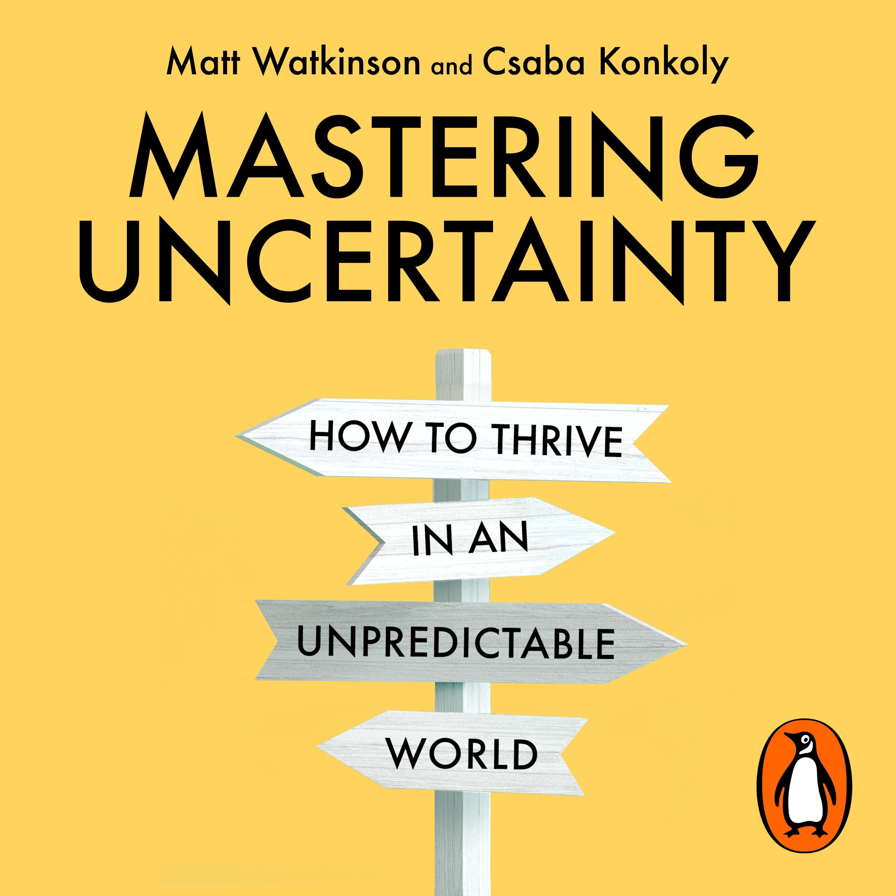 Mastering Uncertainty