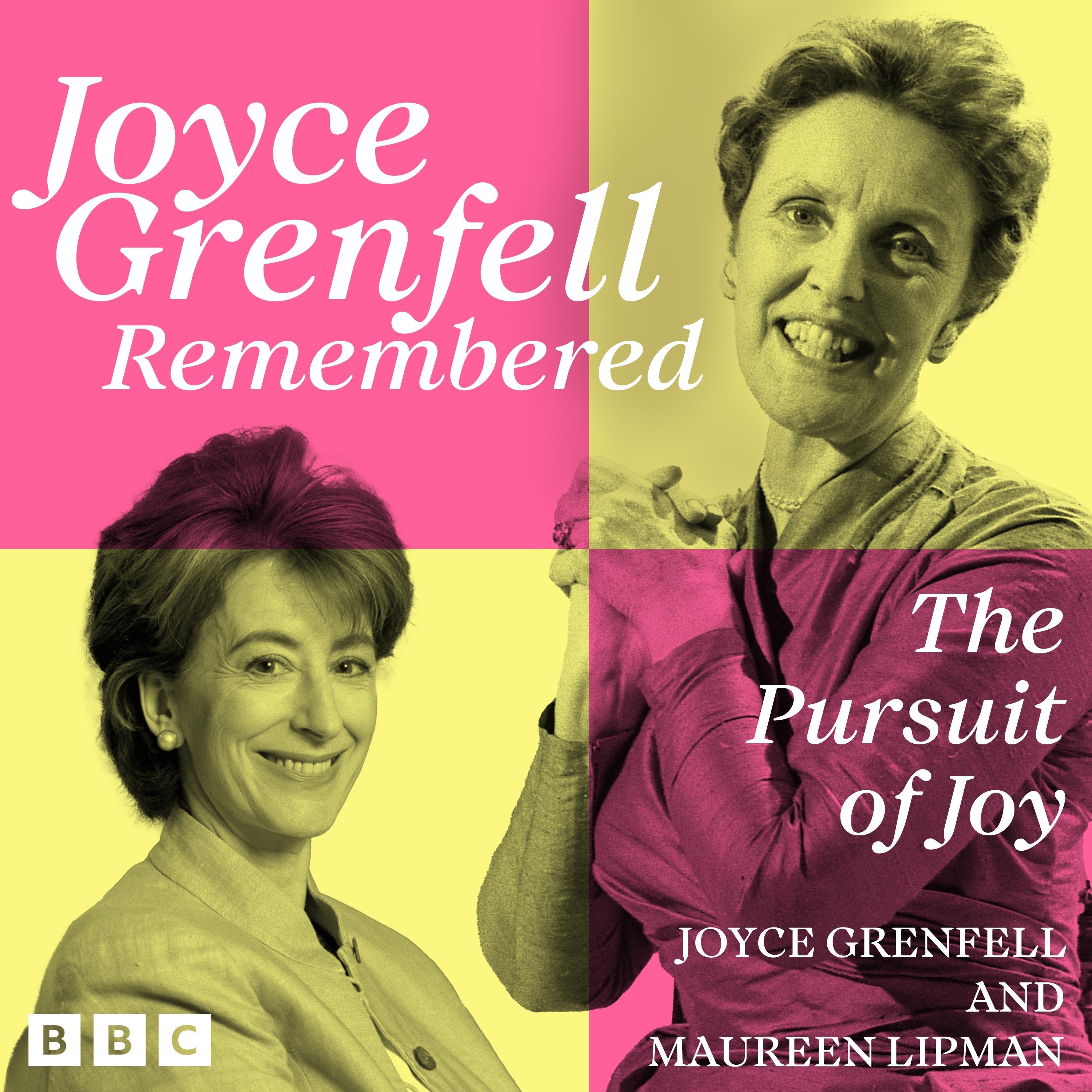 Joyce Grenfell Remembered: The Pursuit of Joy
