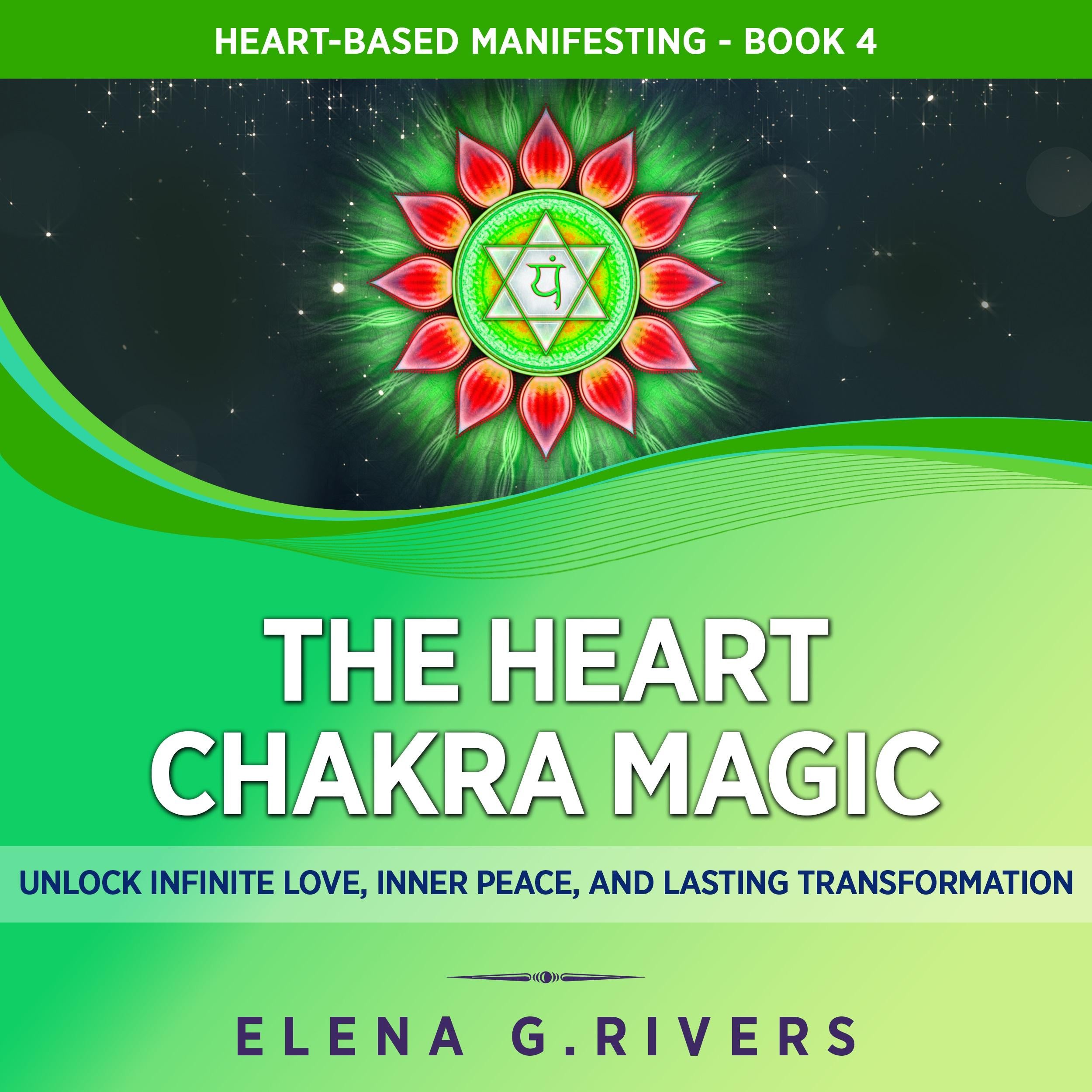 The Heart Chakra Magic