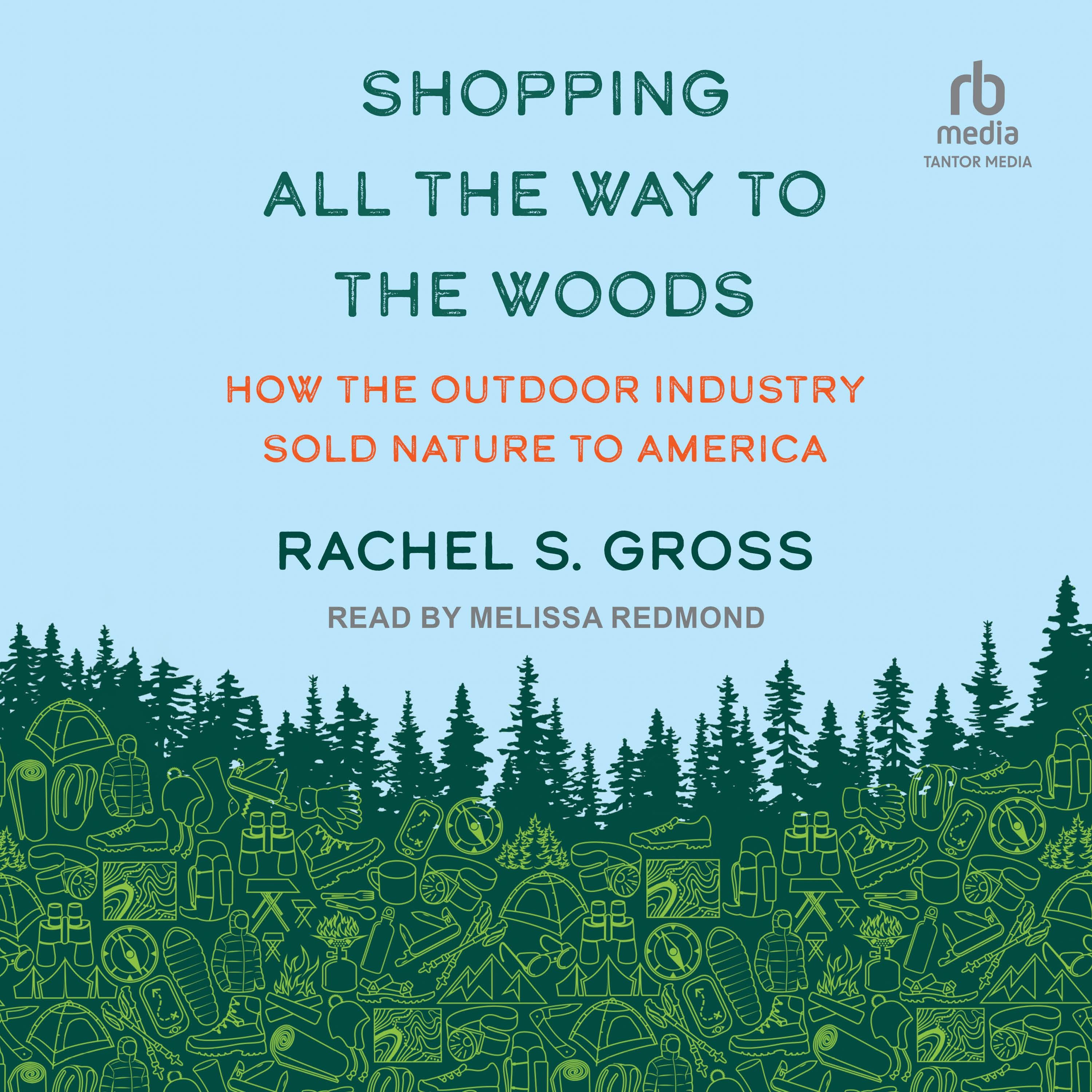 Shopping All the Way to the Woods