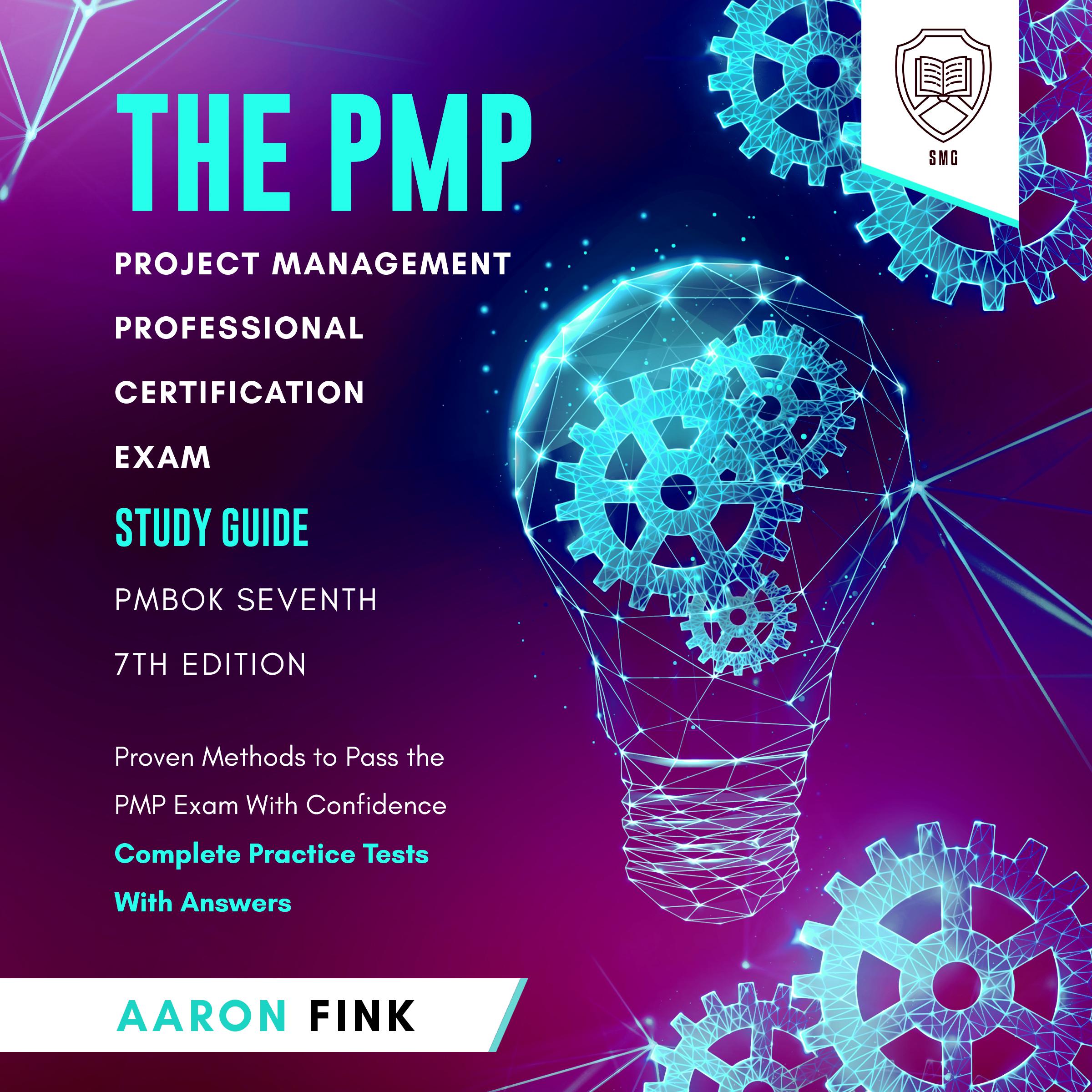 The PMP Project Management Professional Certification Exam Study Guide - PMBOK Seventh 7th Edition