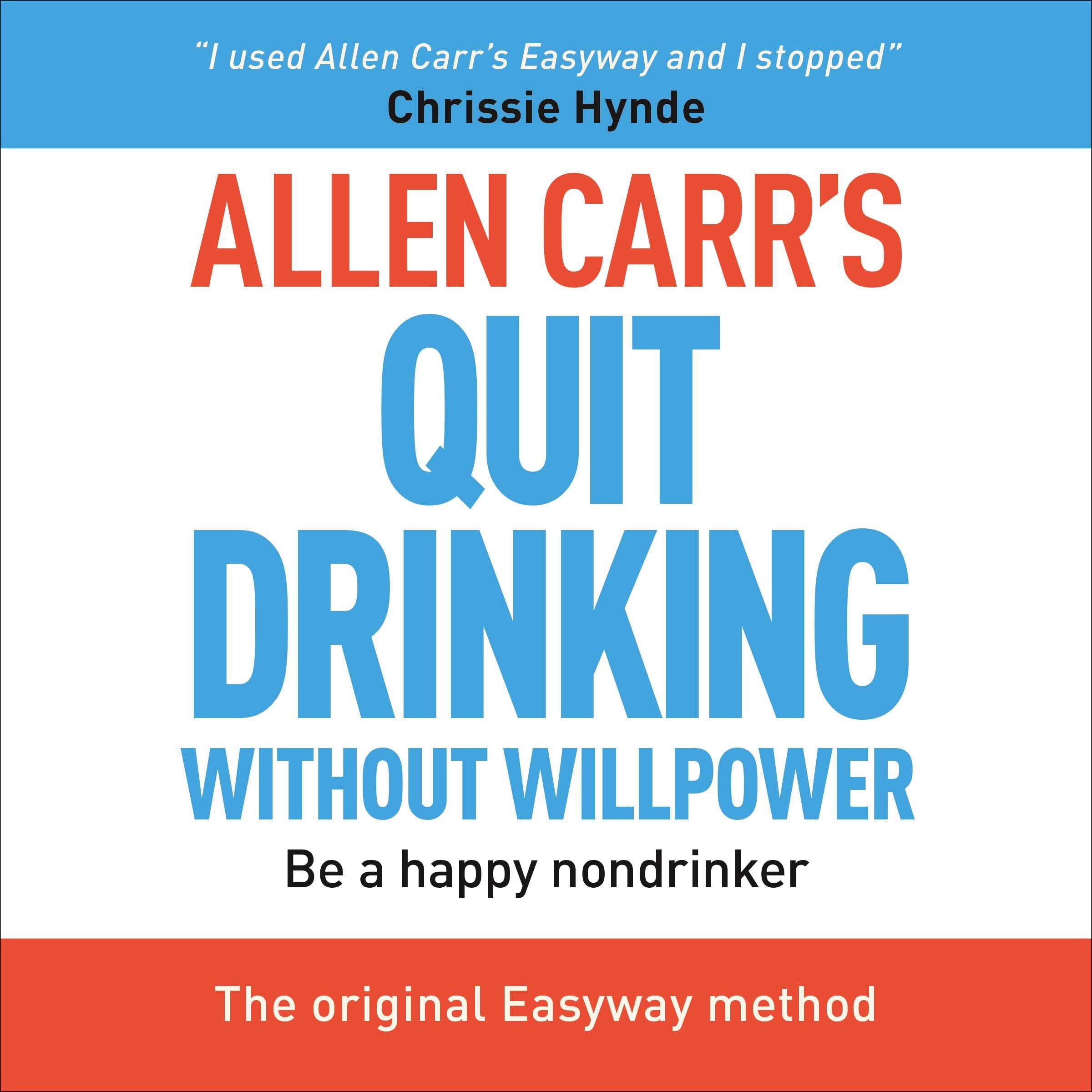 Allen Carr's Quit Drinking without Willpower