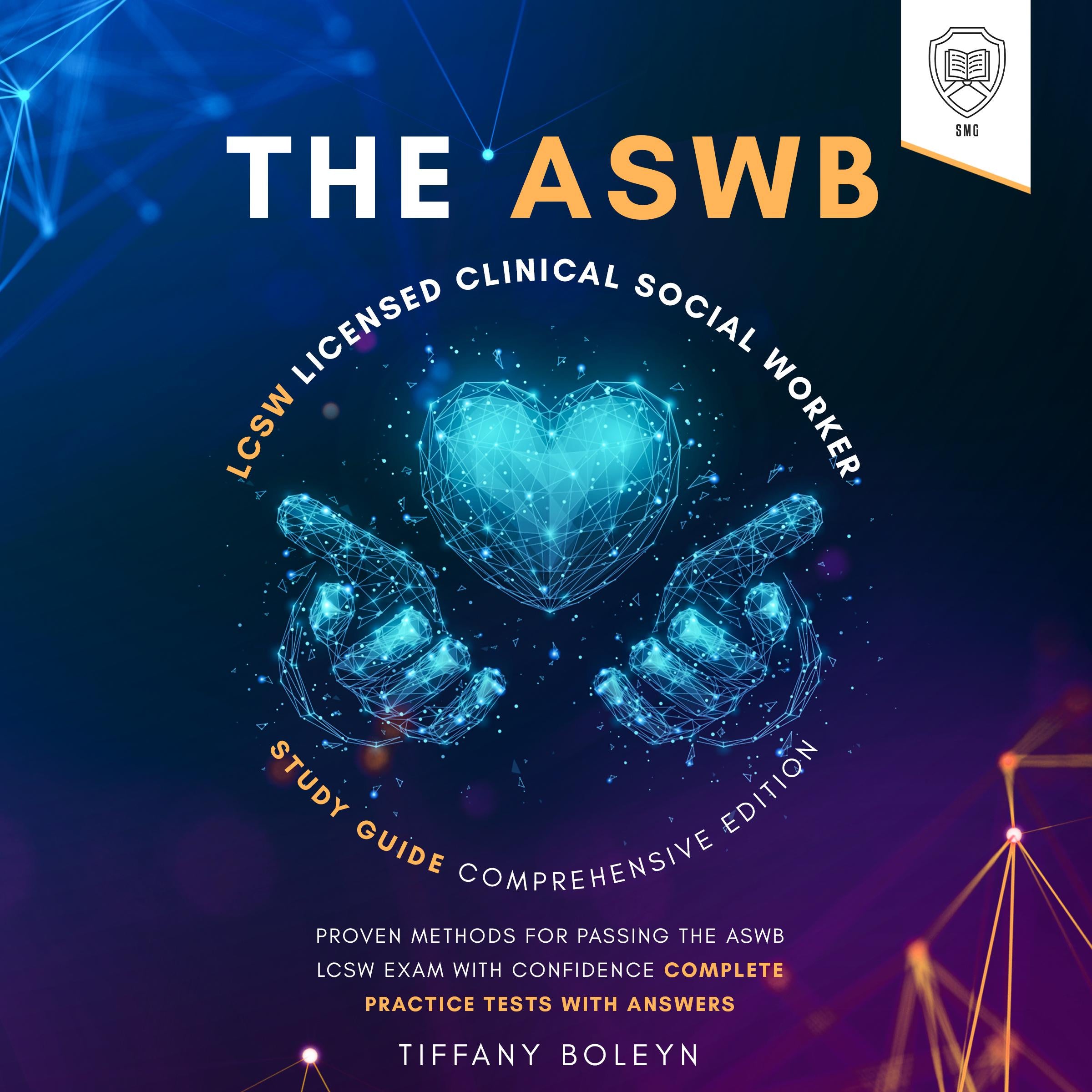 The ASWB LCSW Licensed Clinical Social Worker Study Guide: Comprehensive Edition
