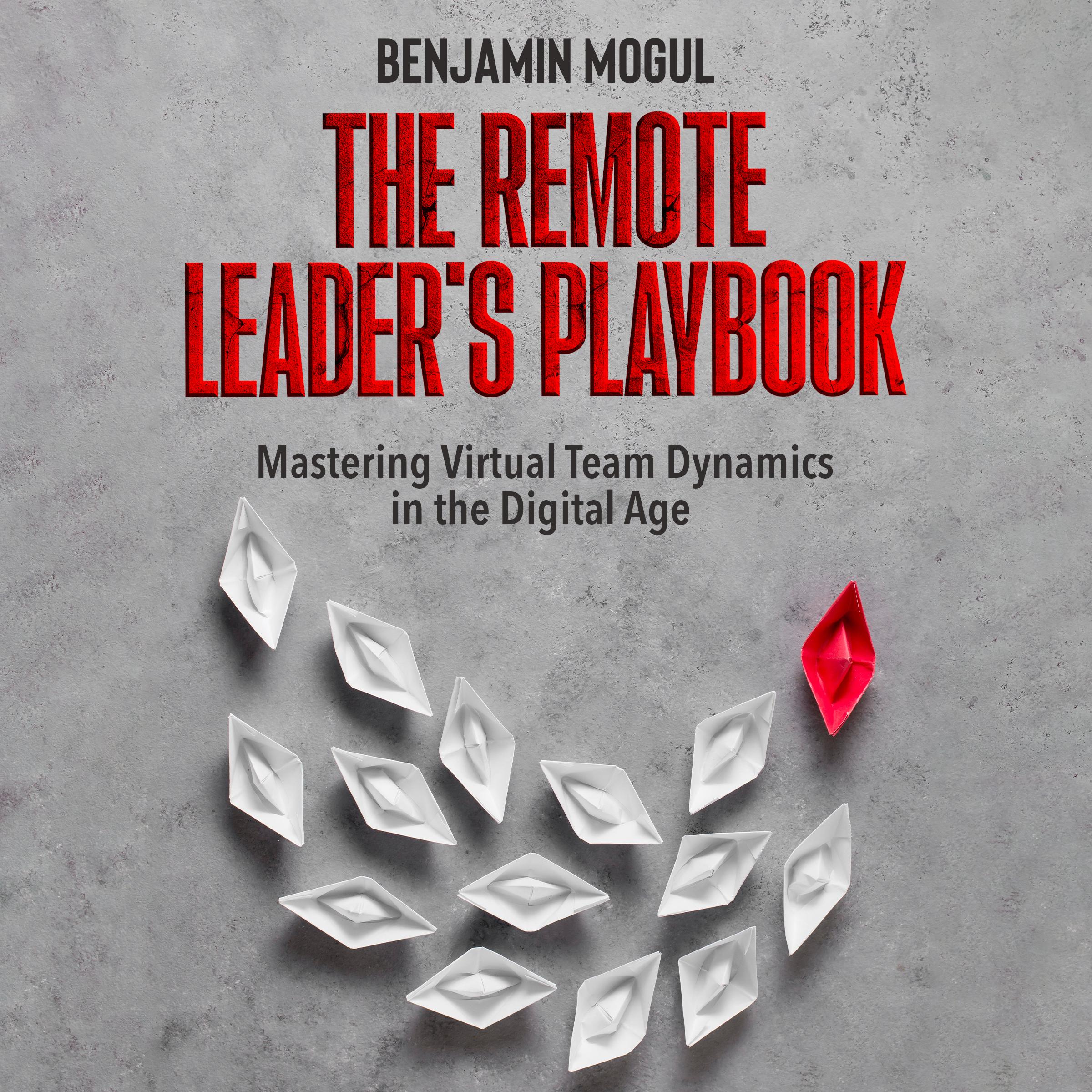 The Remote Leader's Playbook