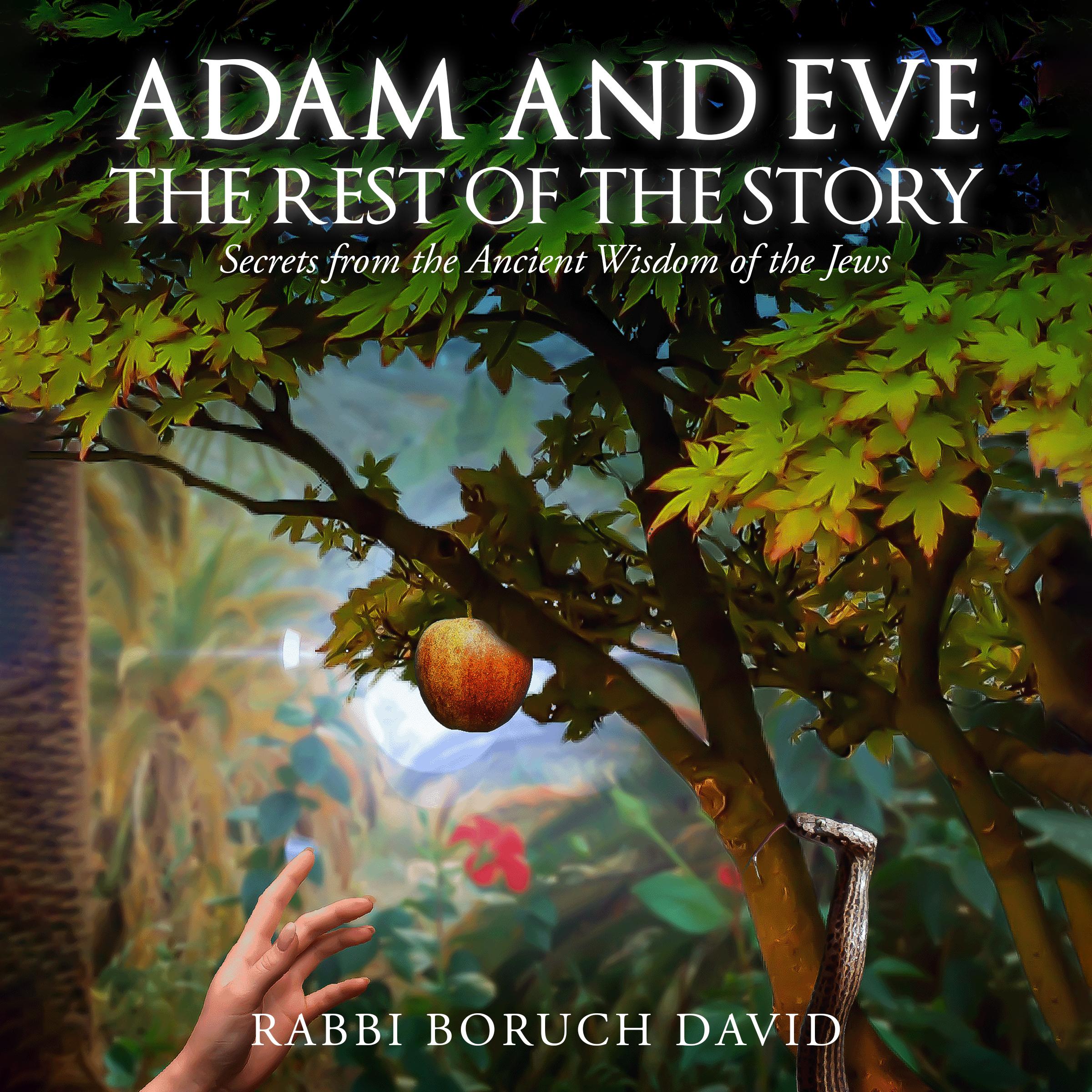 Adam and Eve The Rest of the Story