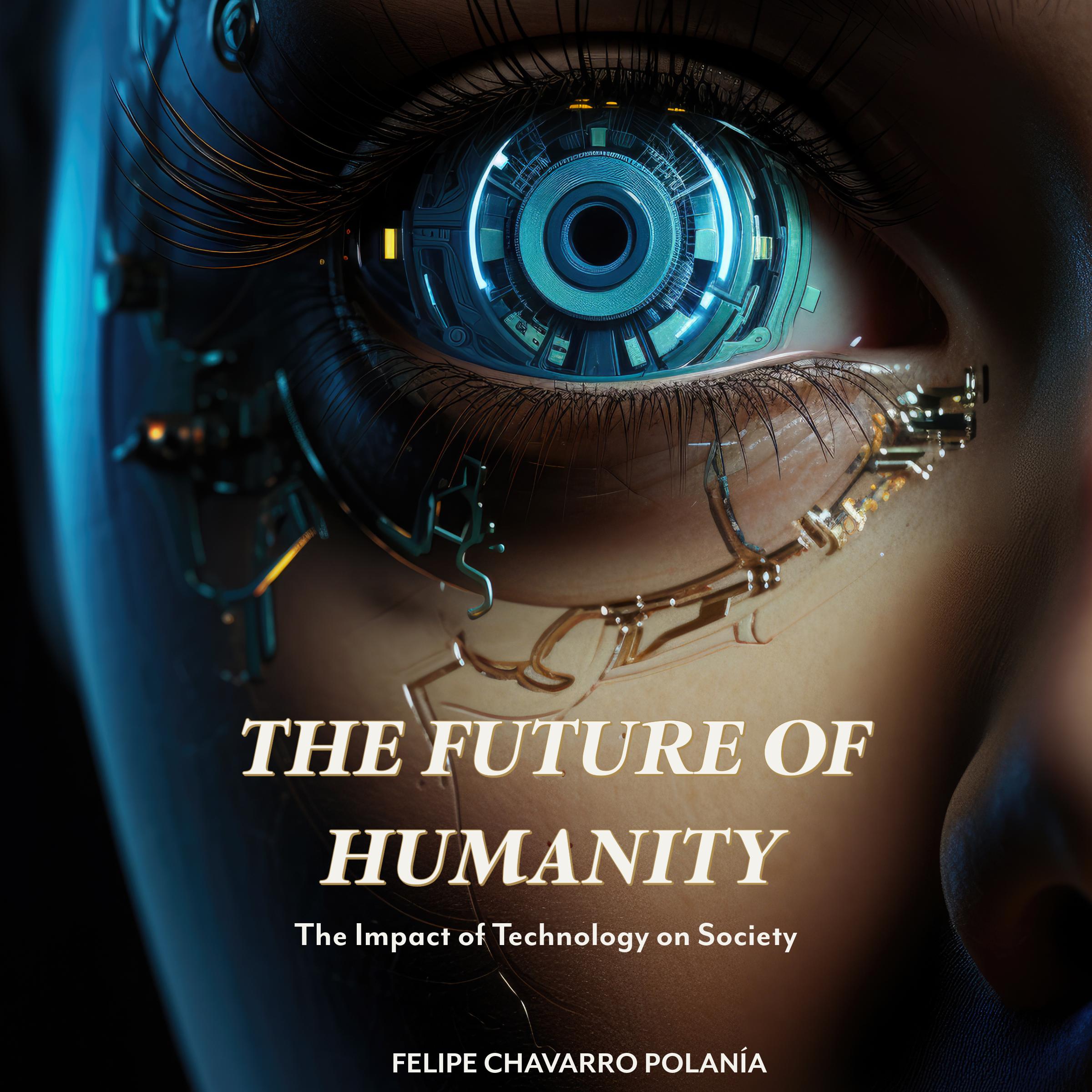 THE FUTURE OF HUMANITY