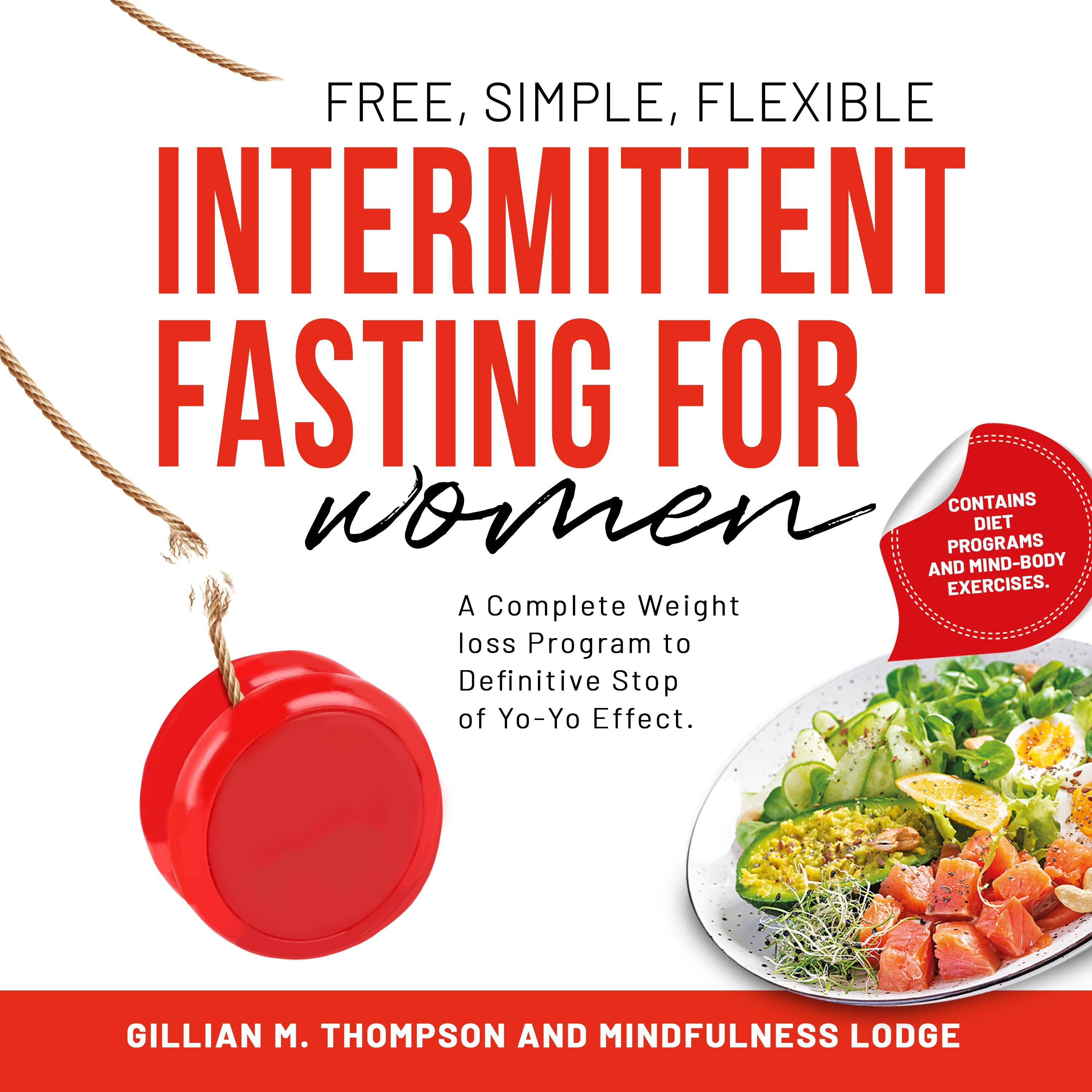 Intermittent Fasting for Women: Free, Simple, Flexible