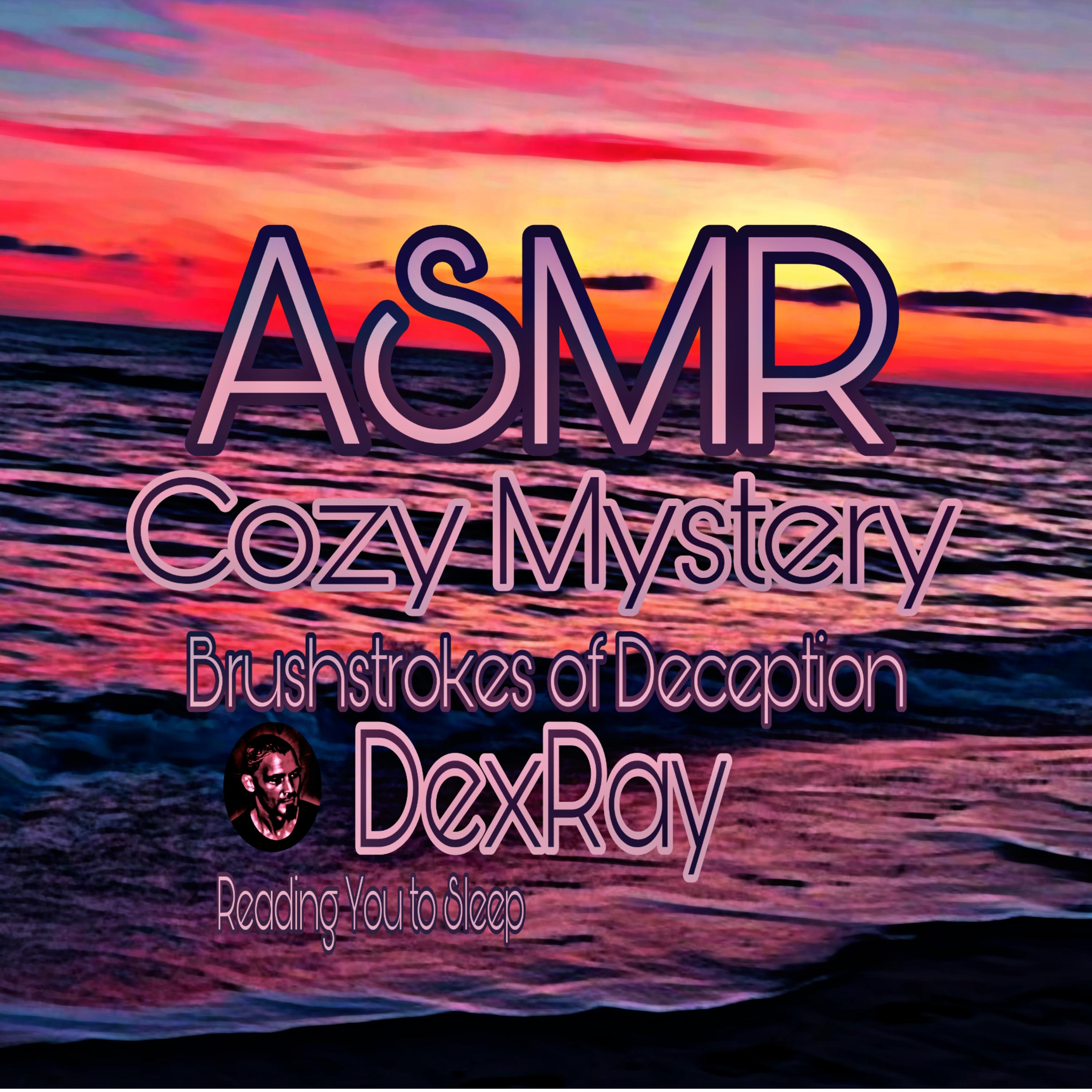 ASMR Cozy Mystery Brushstrokes of Deception