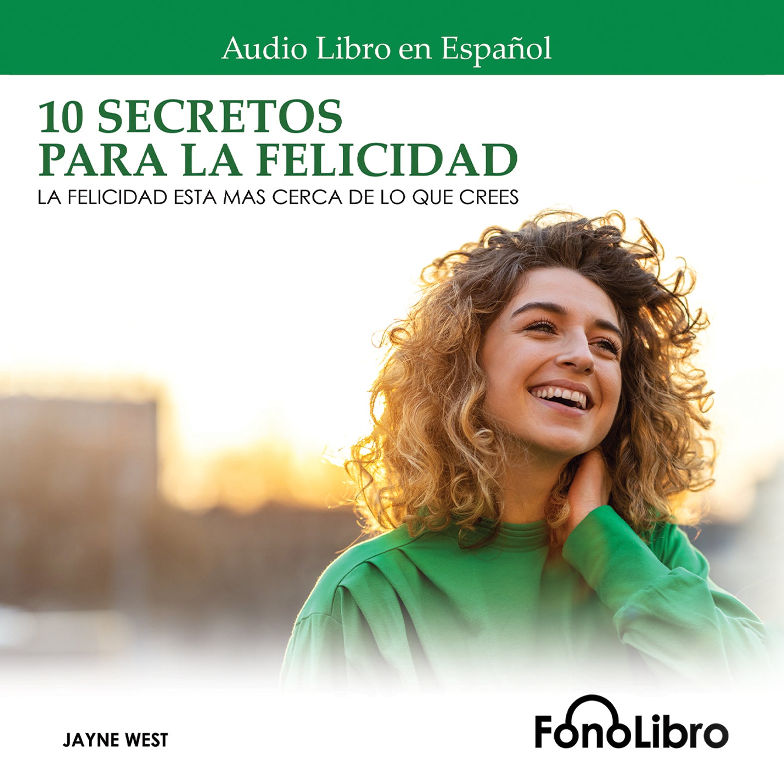 10 Secretos para la Felicidad