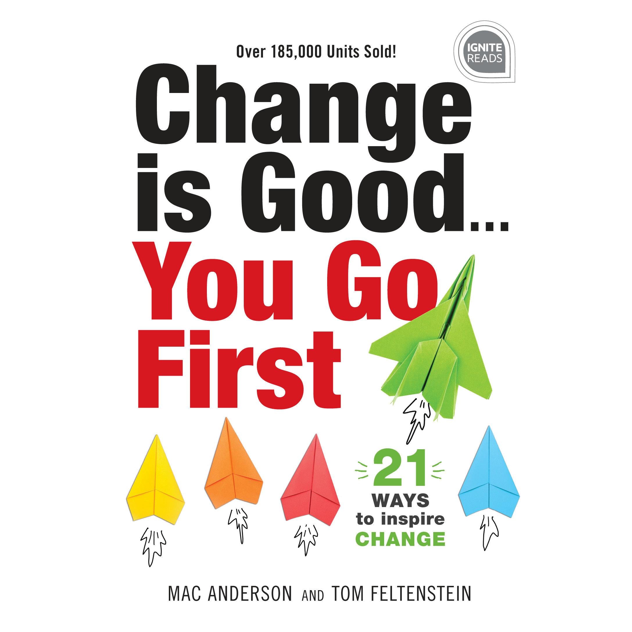 Change is Good... You Go First