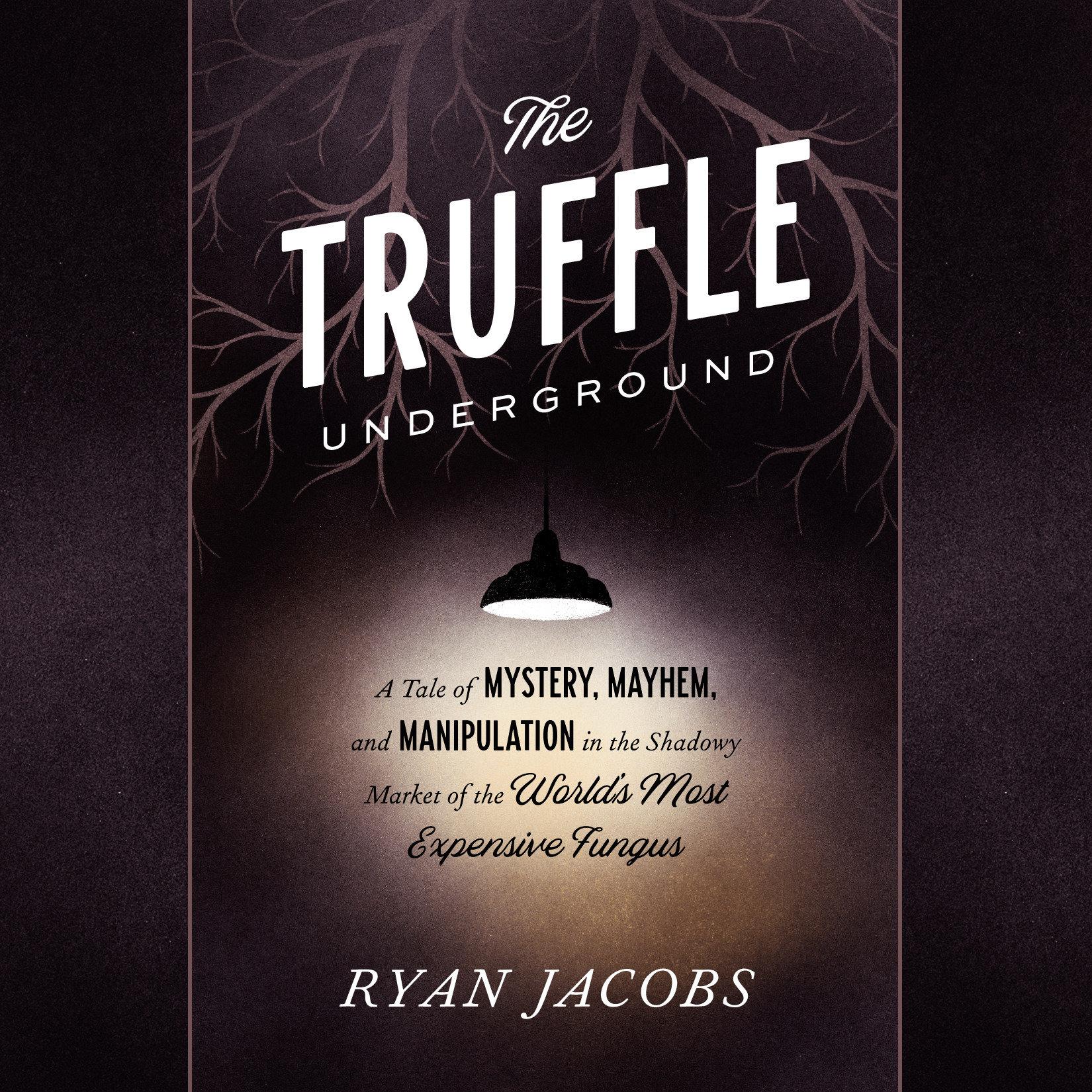 The Truffle Underground