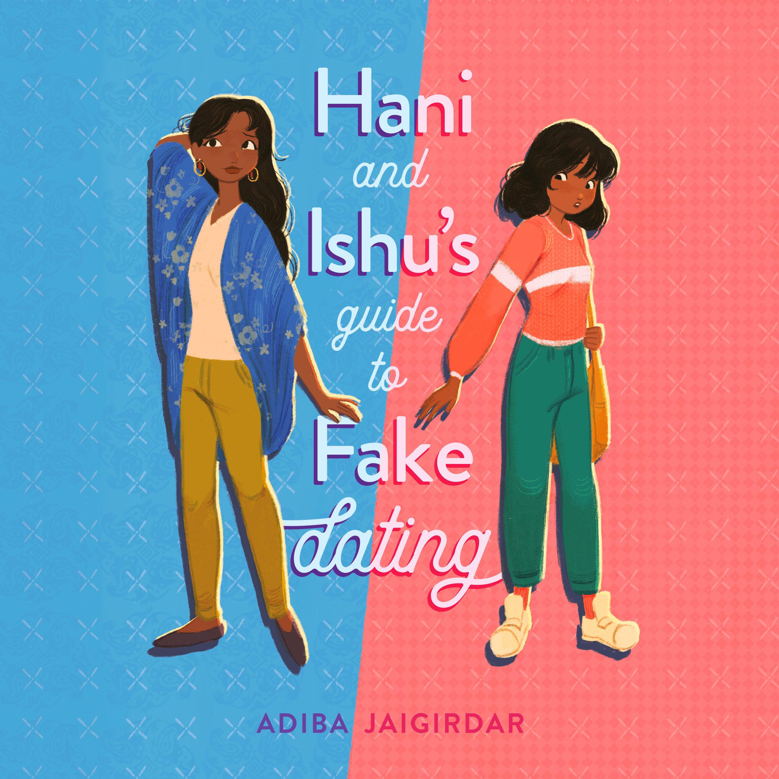 Hani and Ishu's Guide to Fake Dating