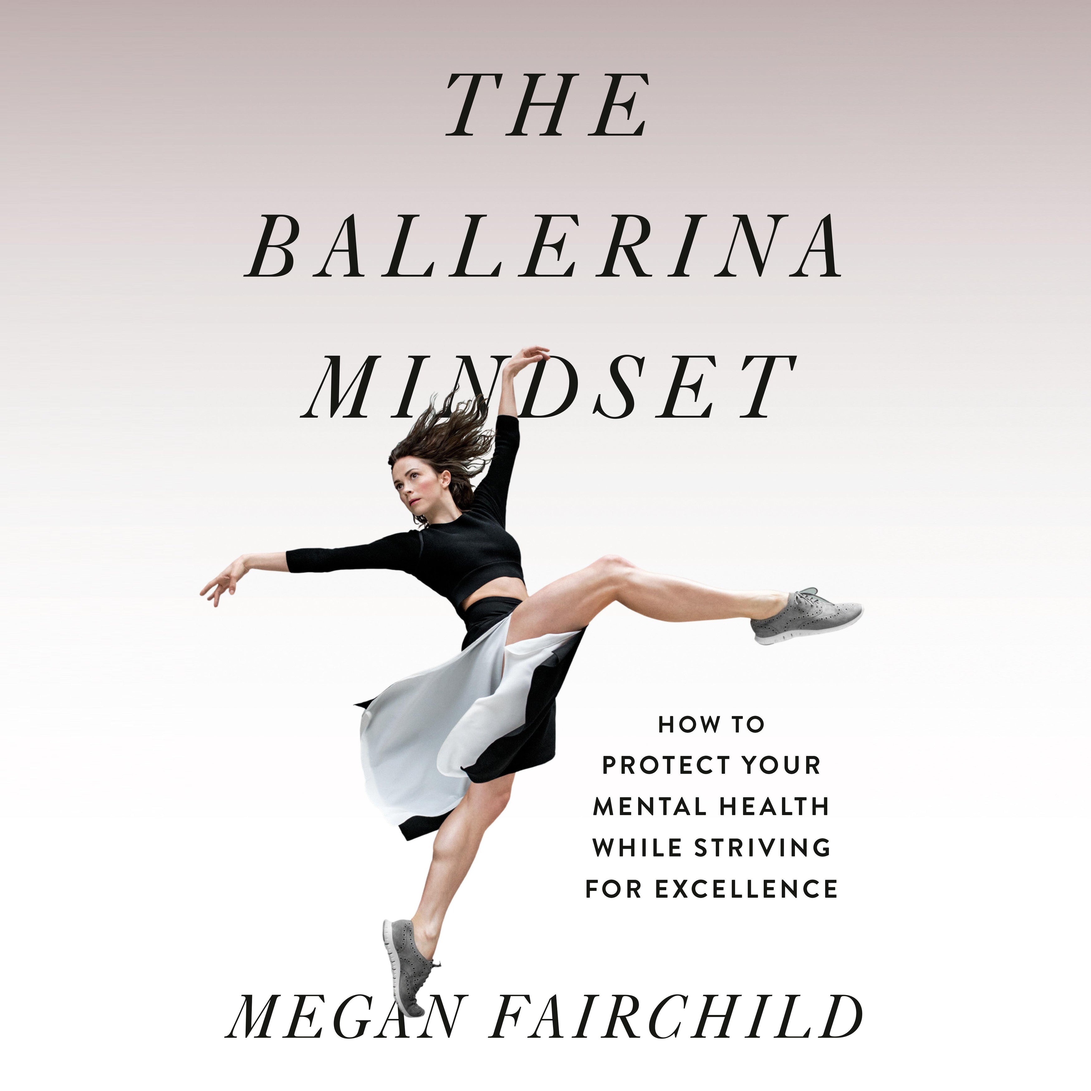 The Ballerina Mindset