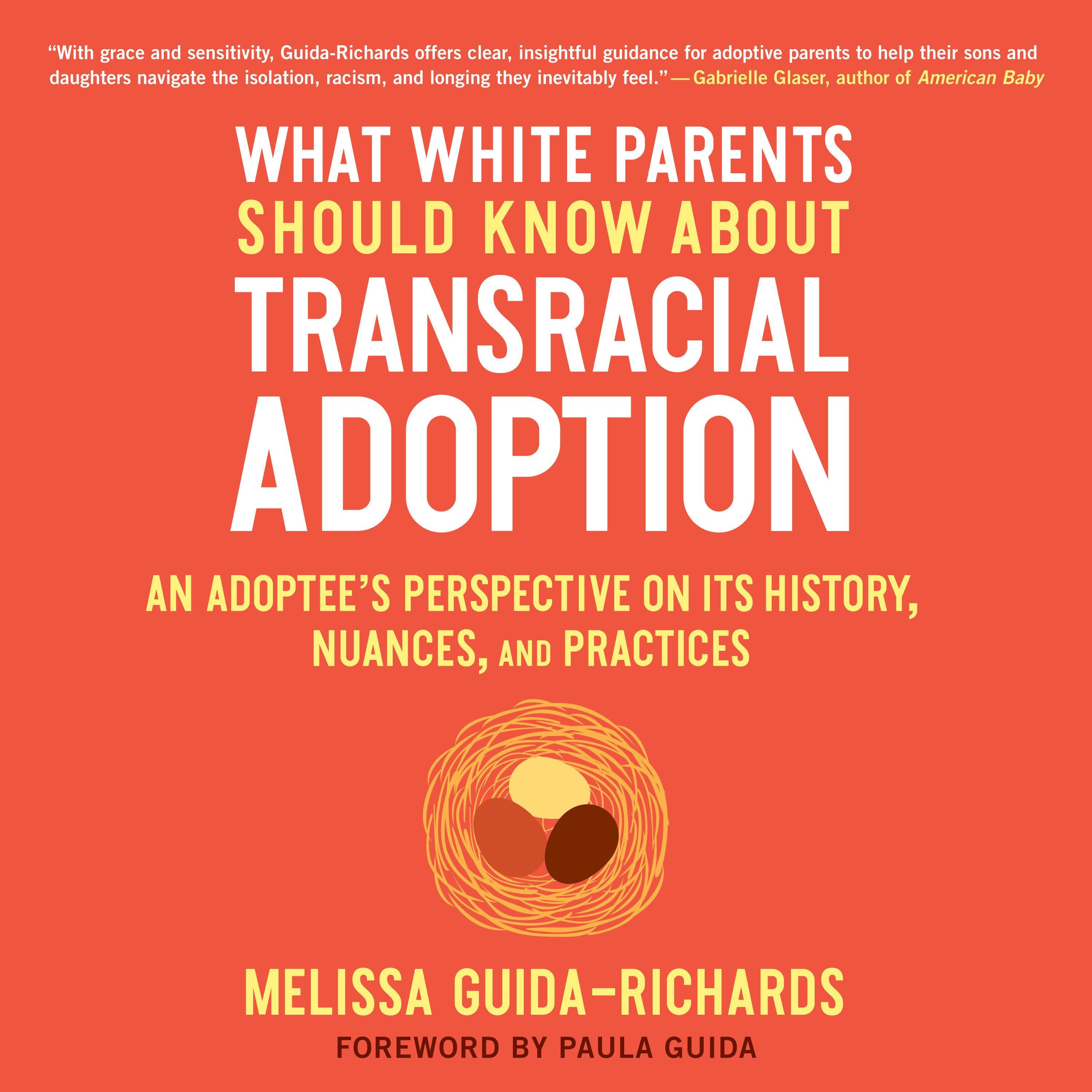 What White Parents Should Know about Transracial Adoption