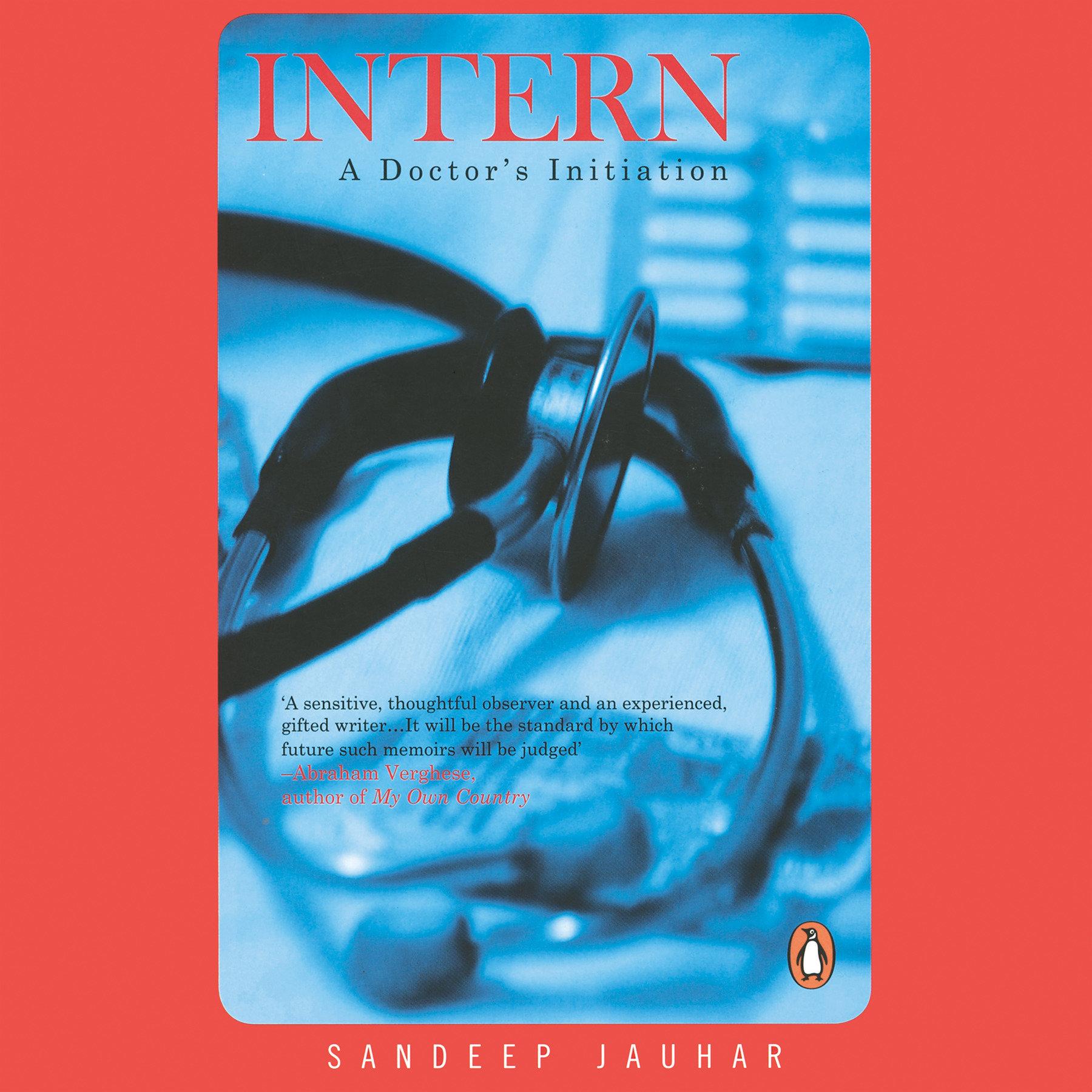 Intern: A Doctor's Initiation