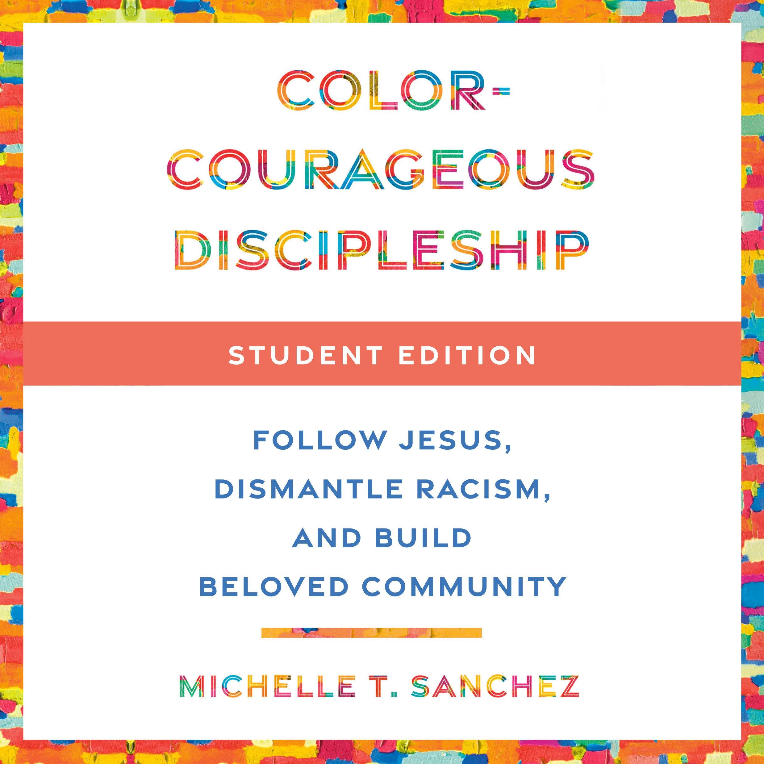 Color-Courageous Discipleship Student Edition