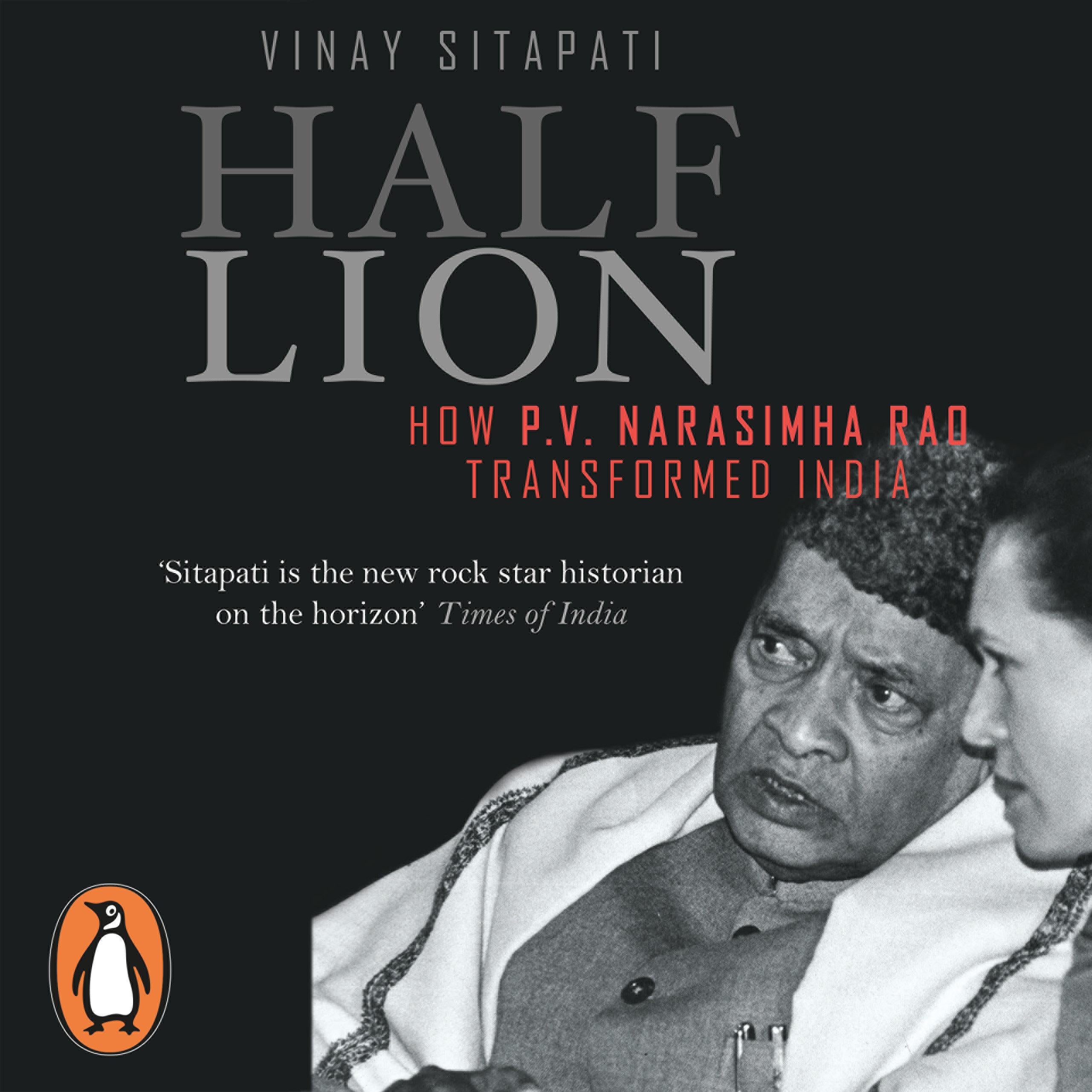 Half-Lion: How P.V. Narasimha Rao Transformed India