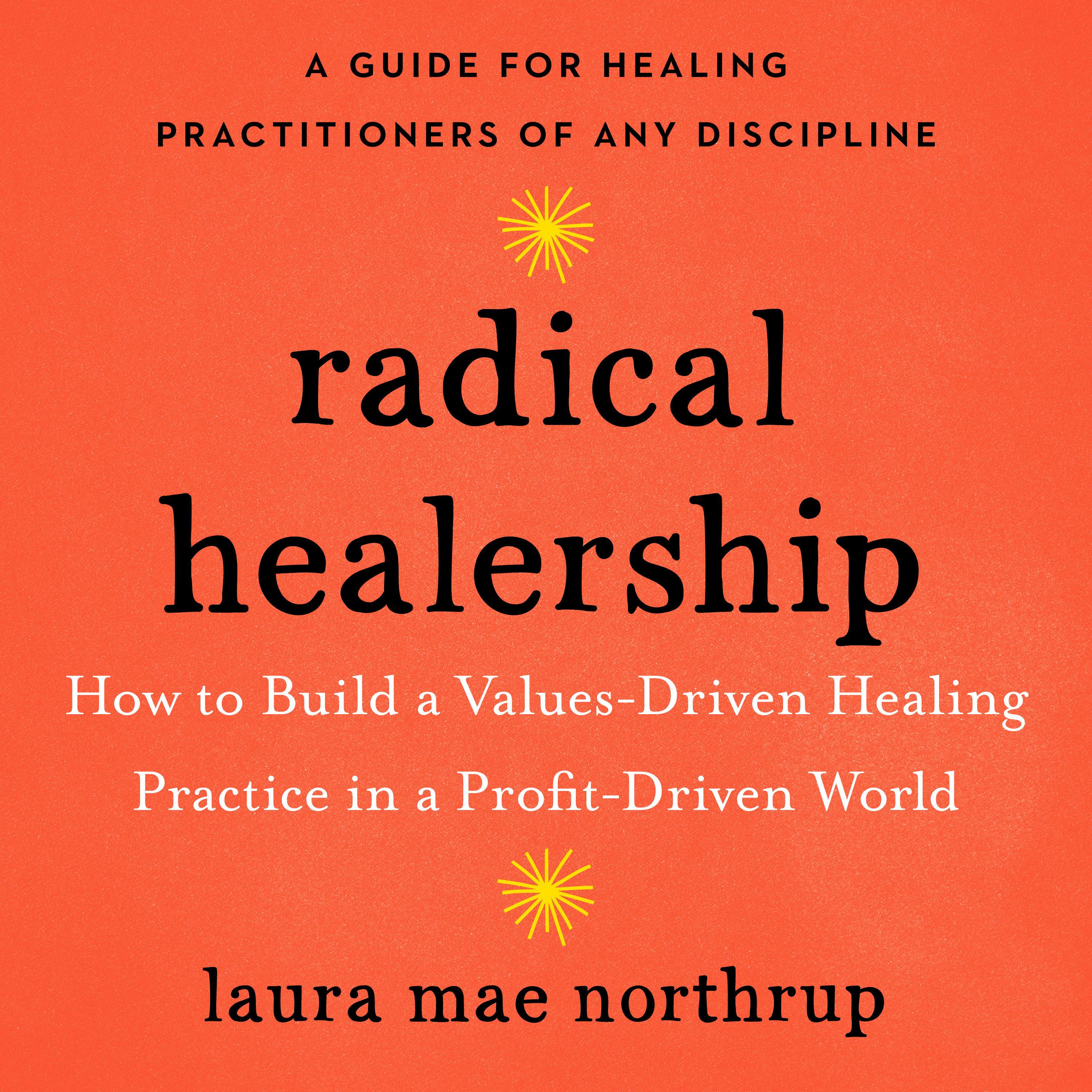 Radical Healership