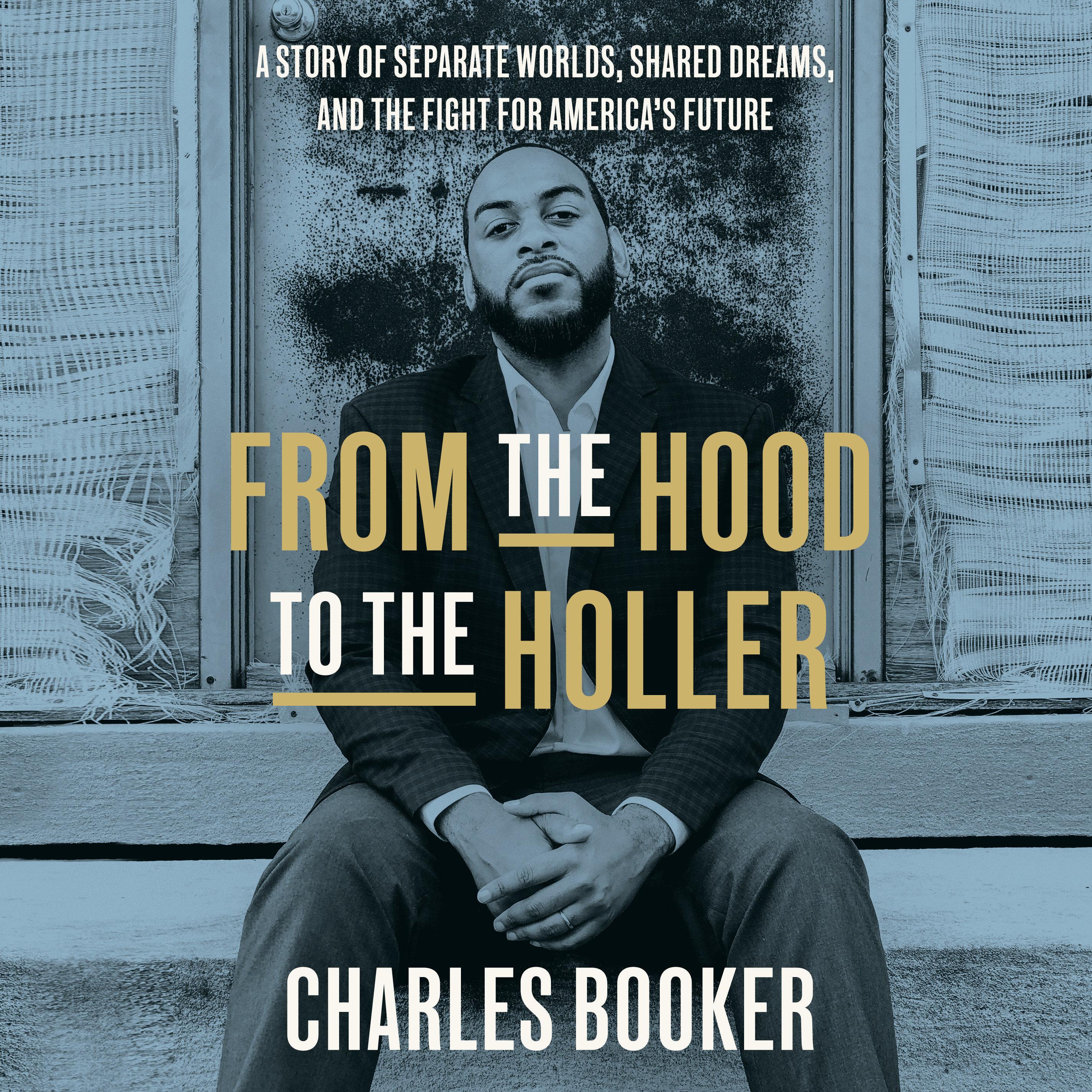 From the Hood to the Holler
