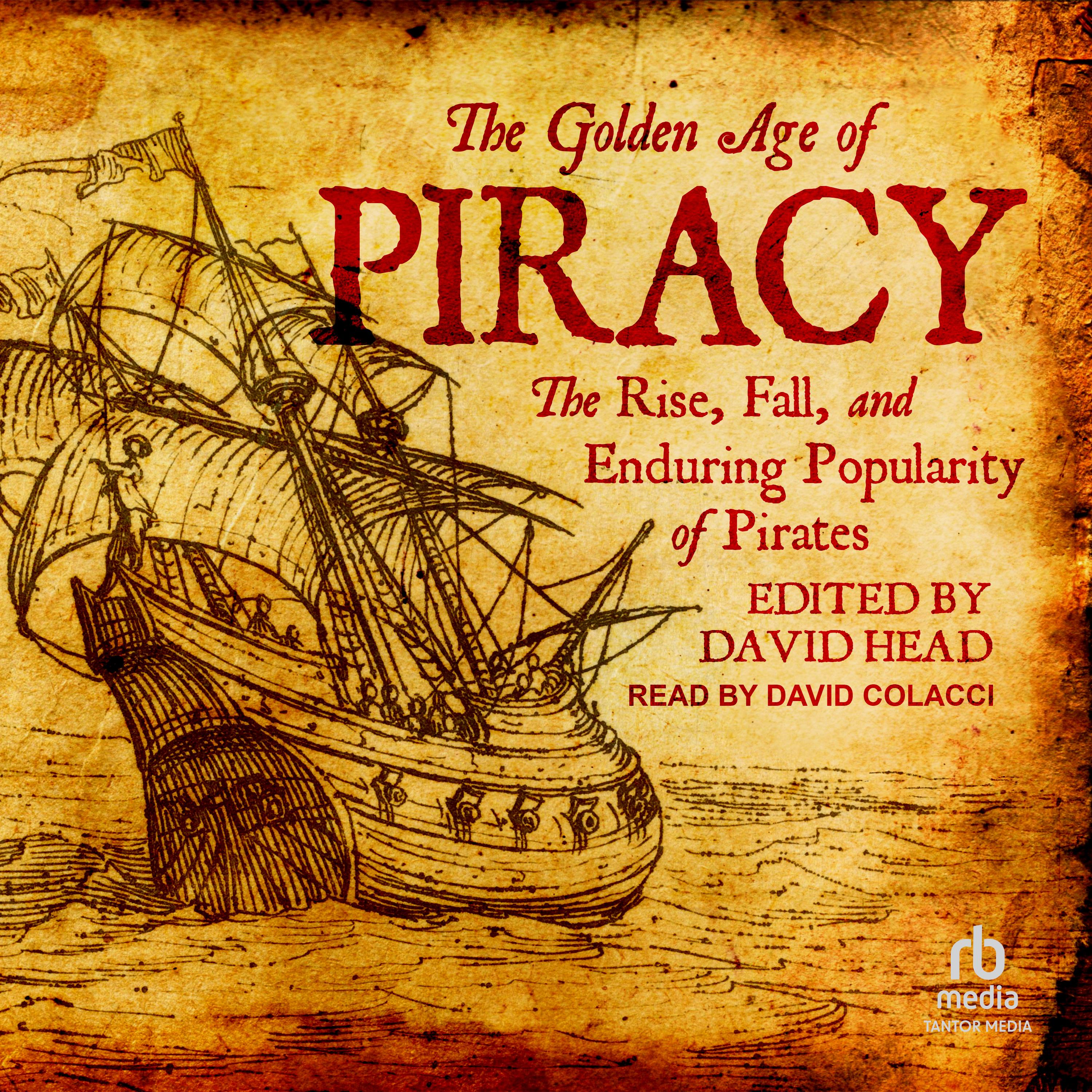 The Golden Age of Piracy