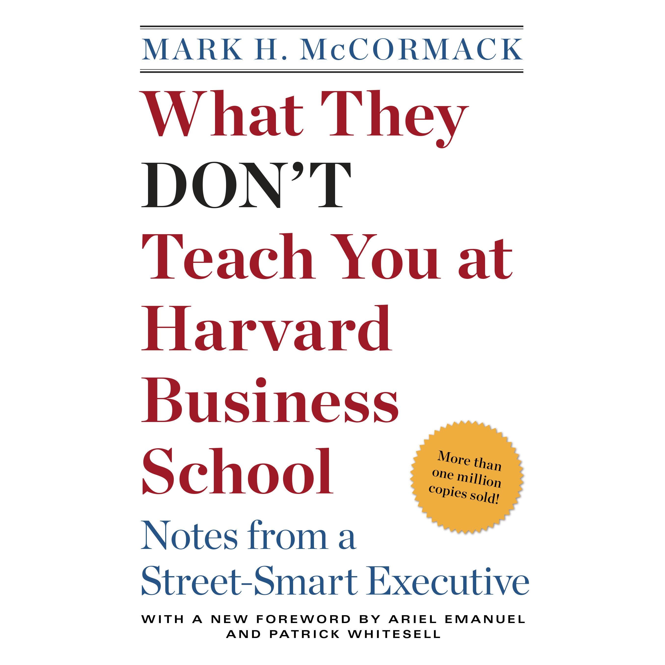 What They Don't Teach You at Harvard Business School