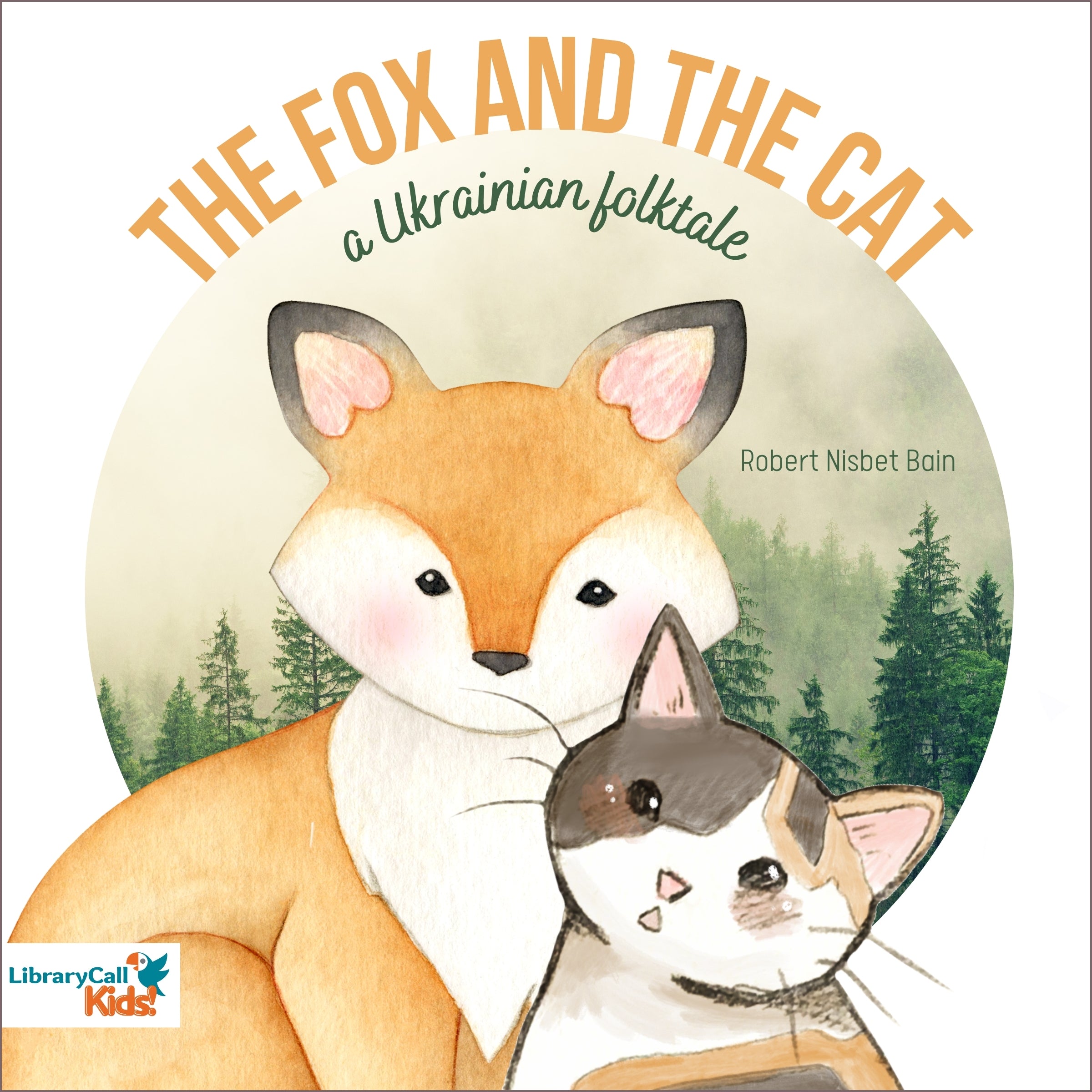 The Fox and the Cat: a Ukrainian Folk Tale