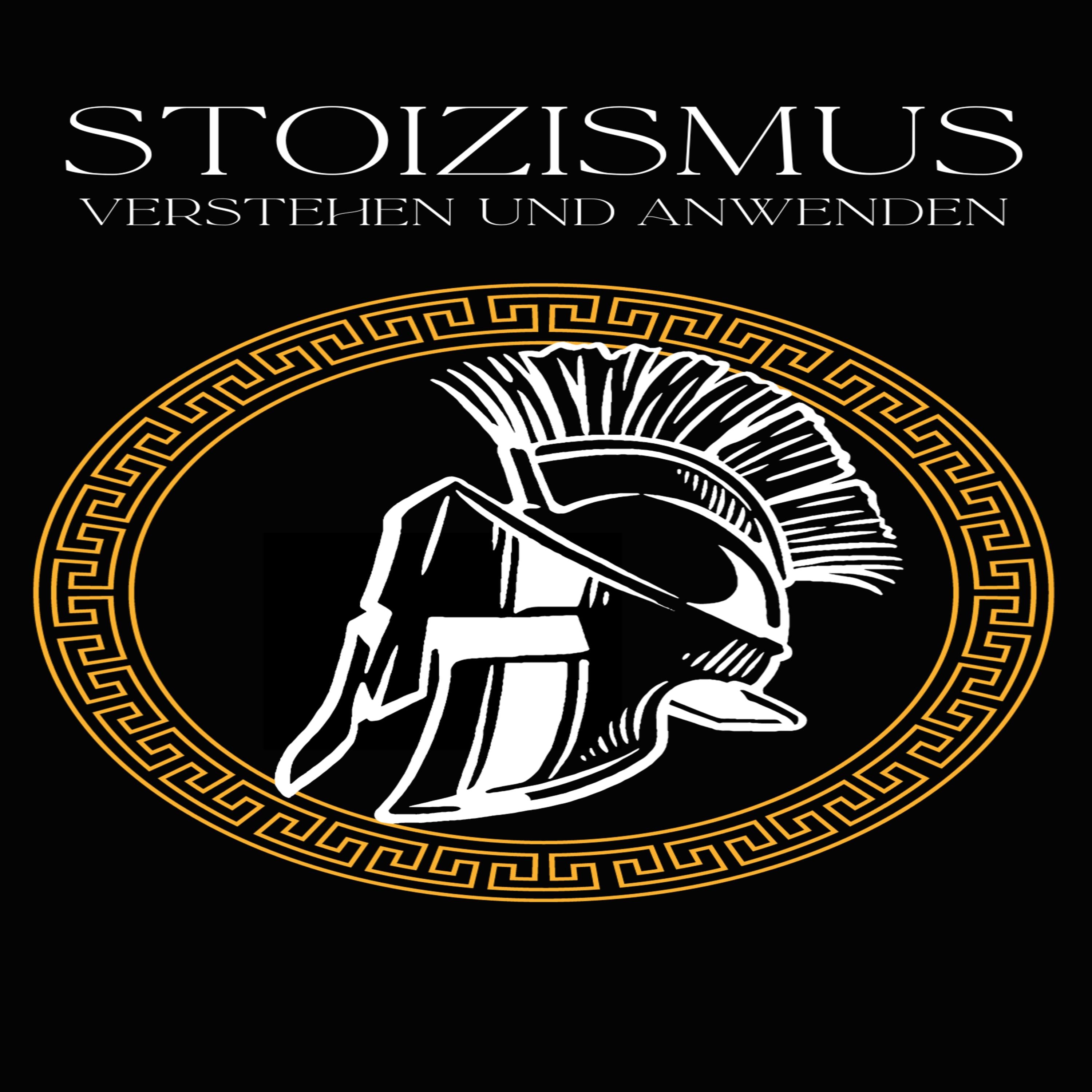 Stoizismus verstehen und anwenden