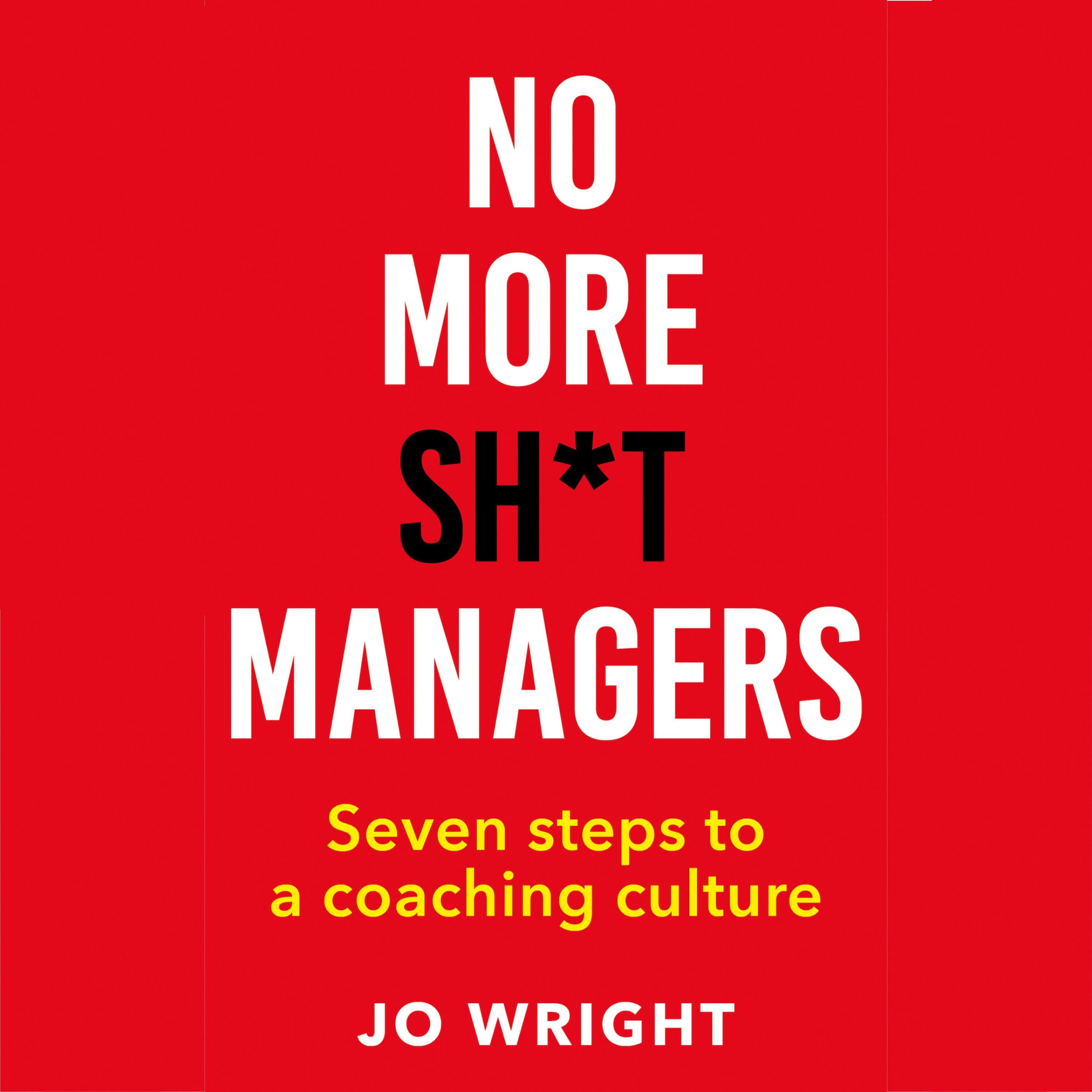 NO MORE SH*T MANAGERS