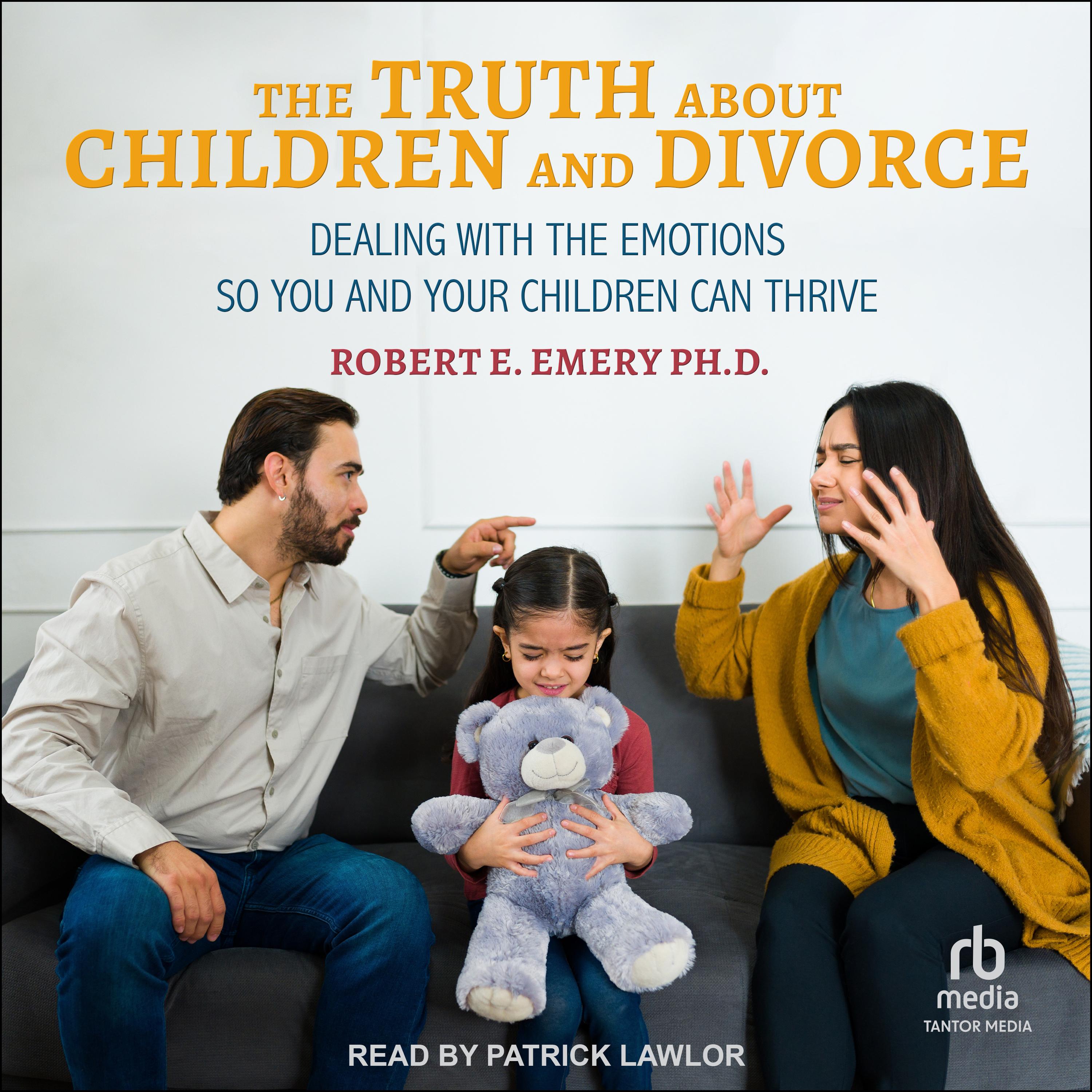 The Truth About Children and Divorce