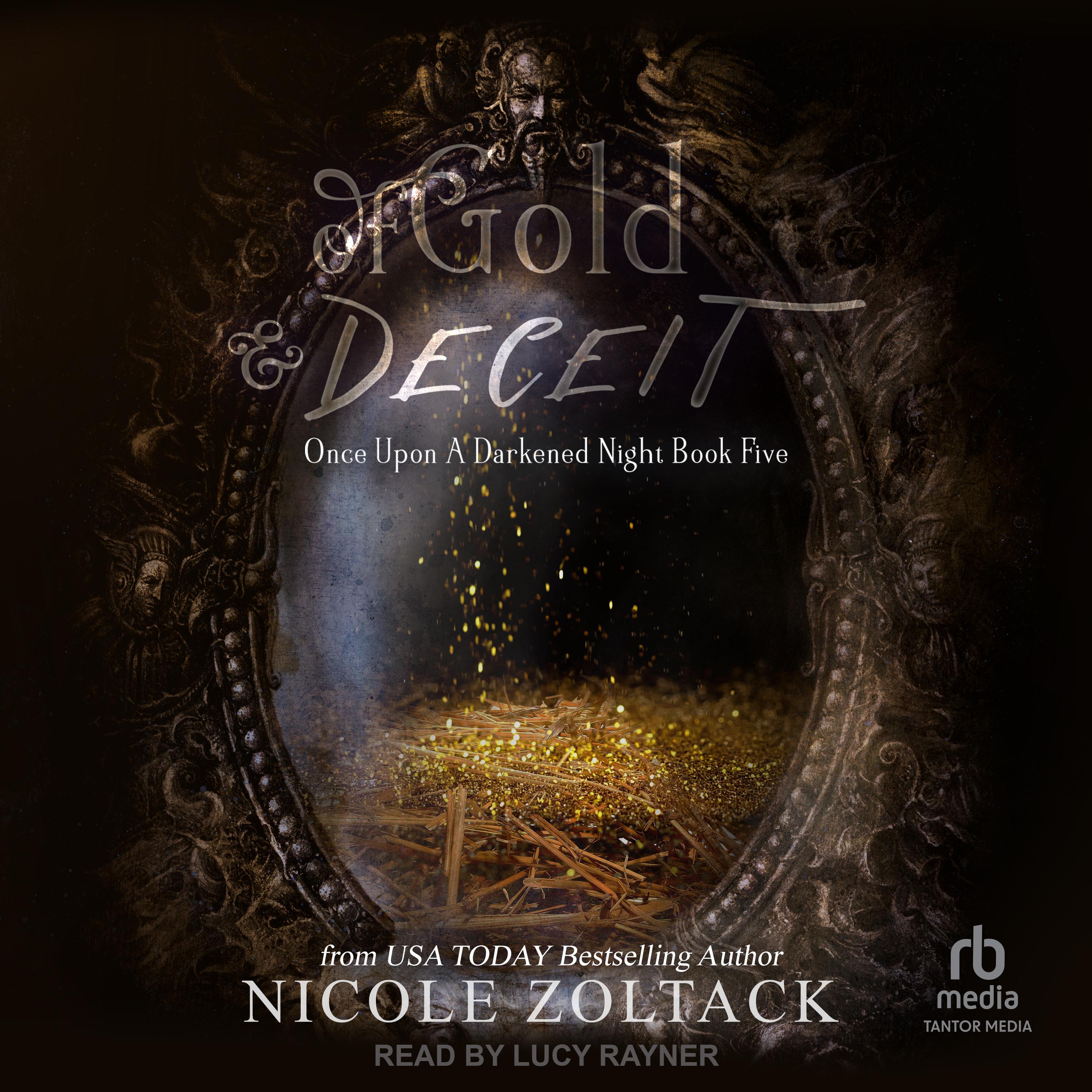 Of Gold and Deceit