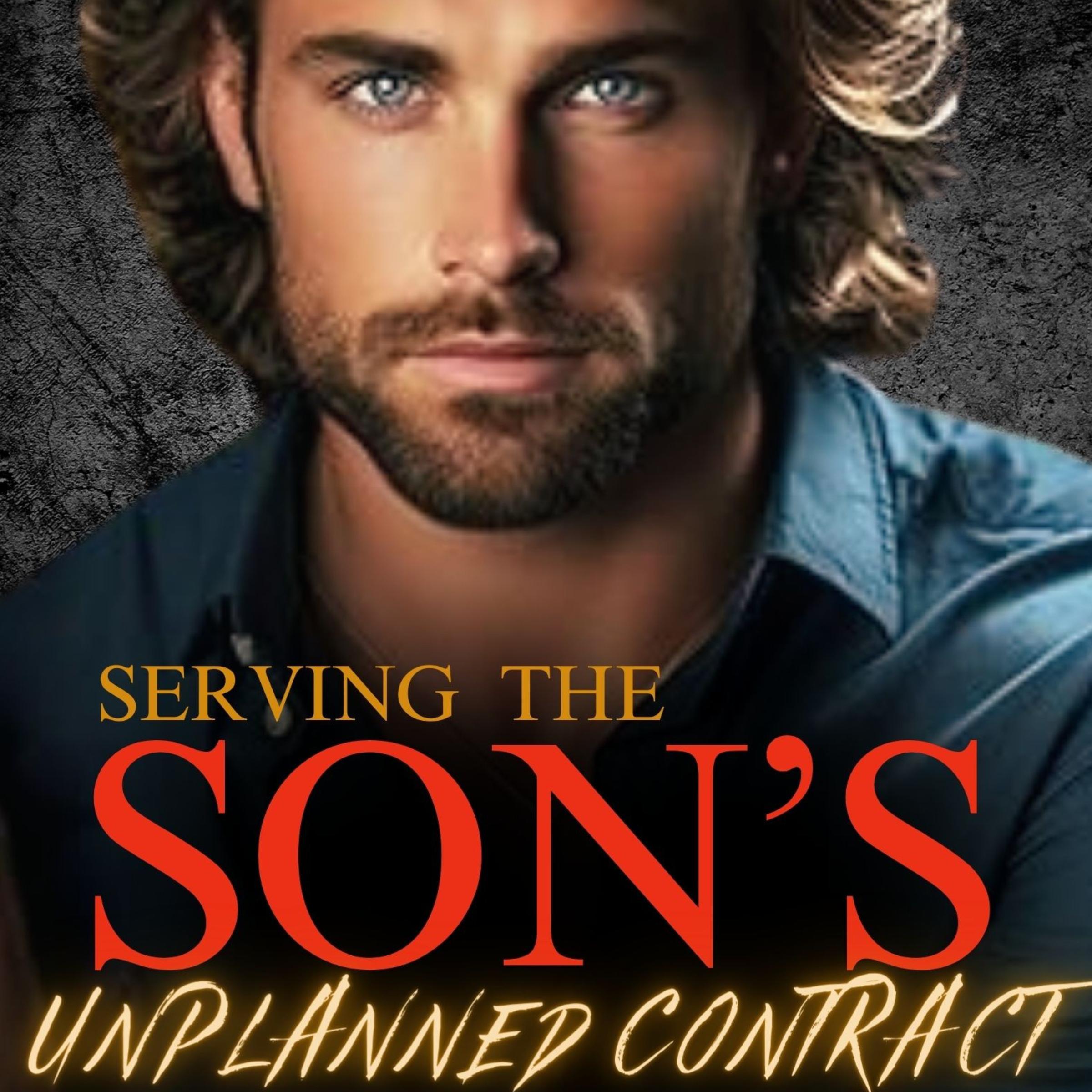 Serving the Son's Unplanned Contract