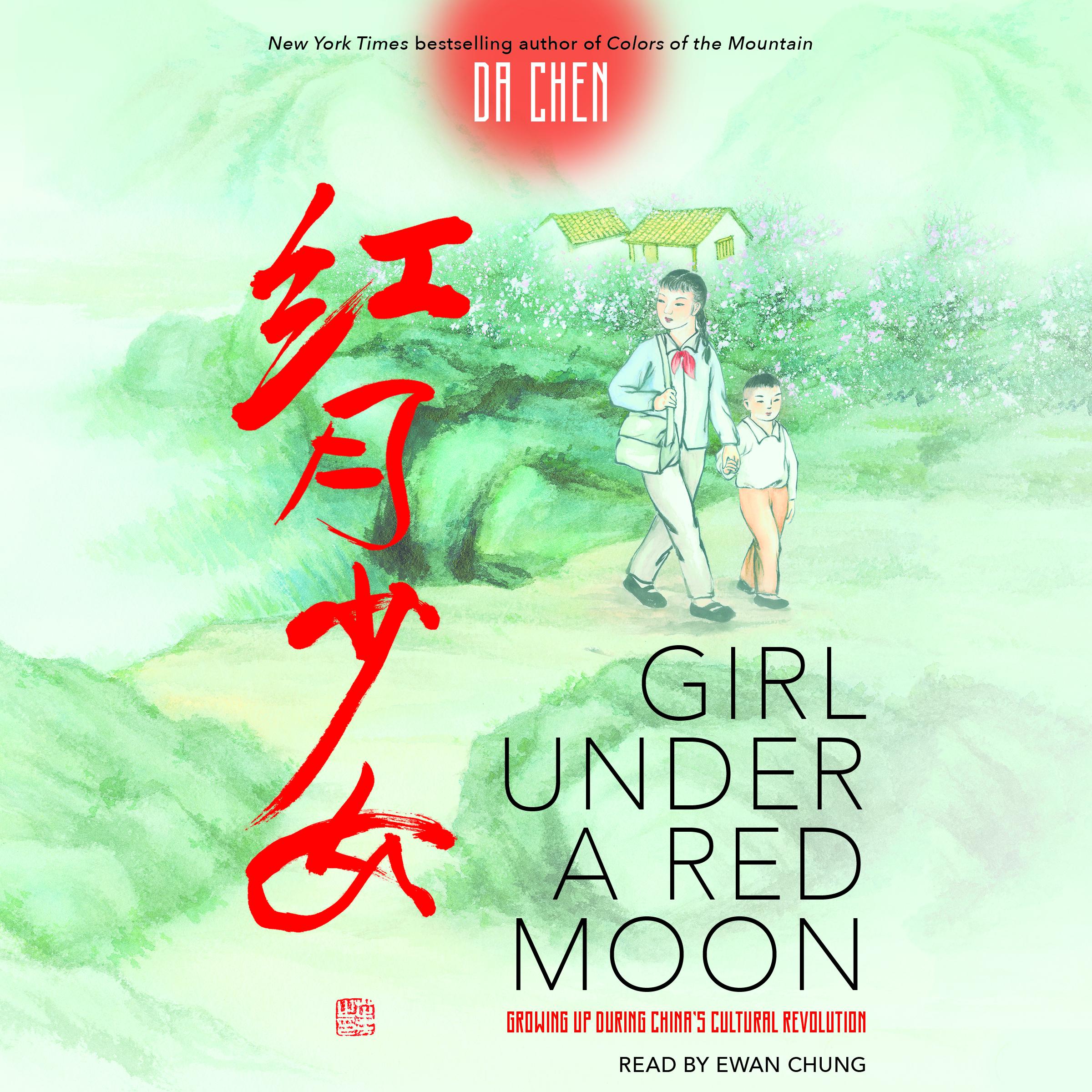 Girl Under a Red Moon: Growing Up During China's Cultural Revolution (Scholastic Focus)