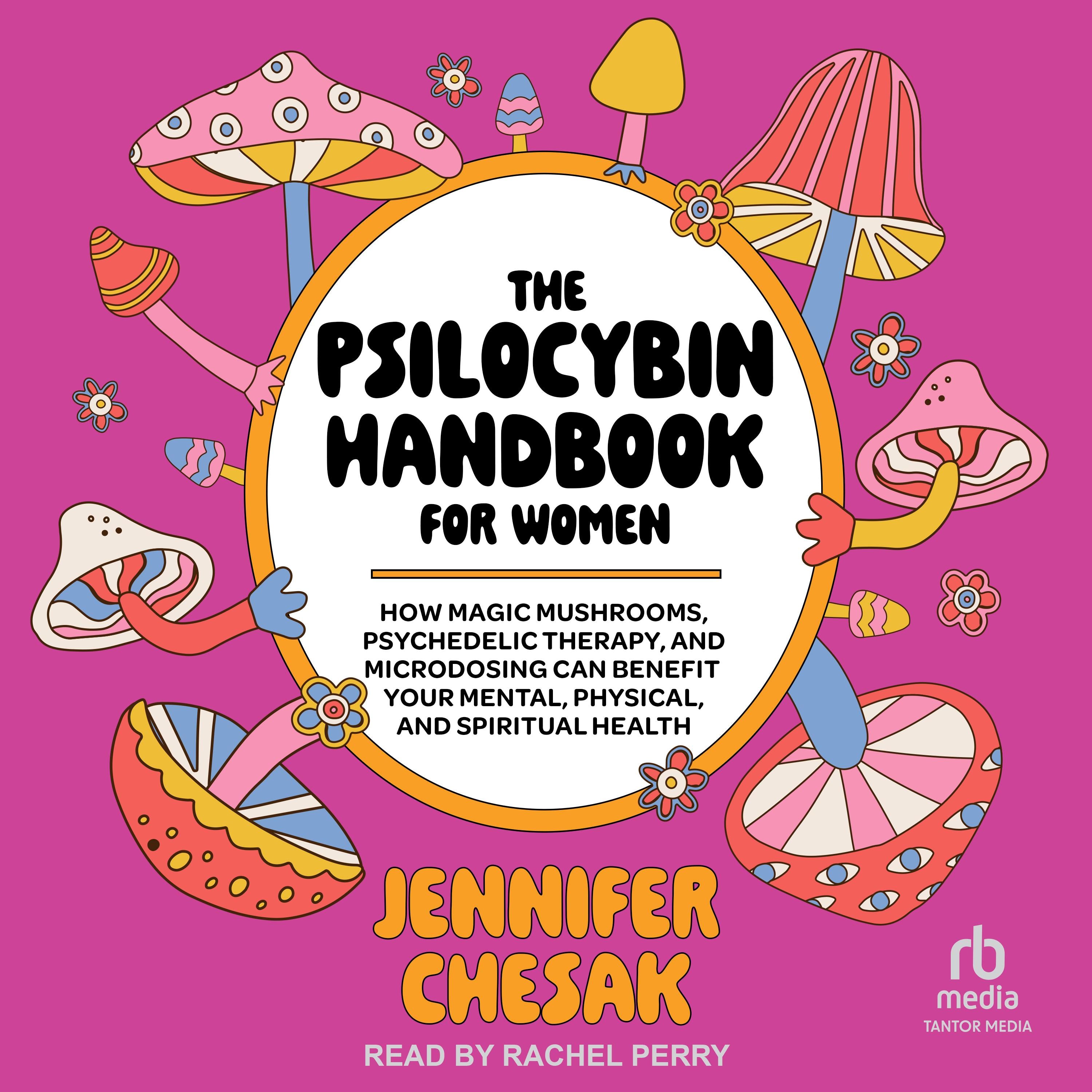 The Psilocybin Handbook for Women