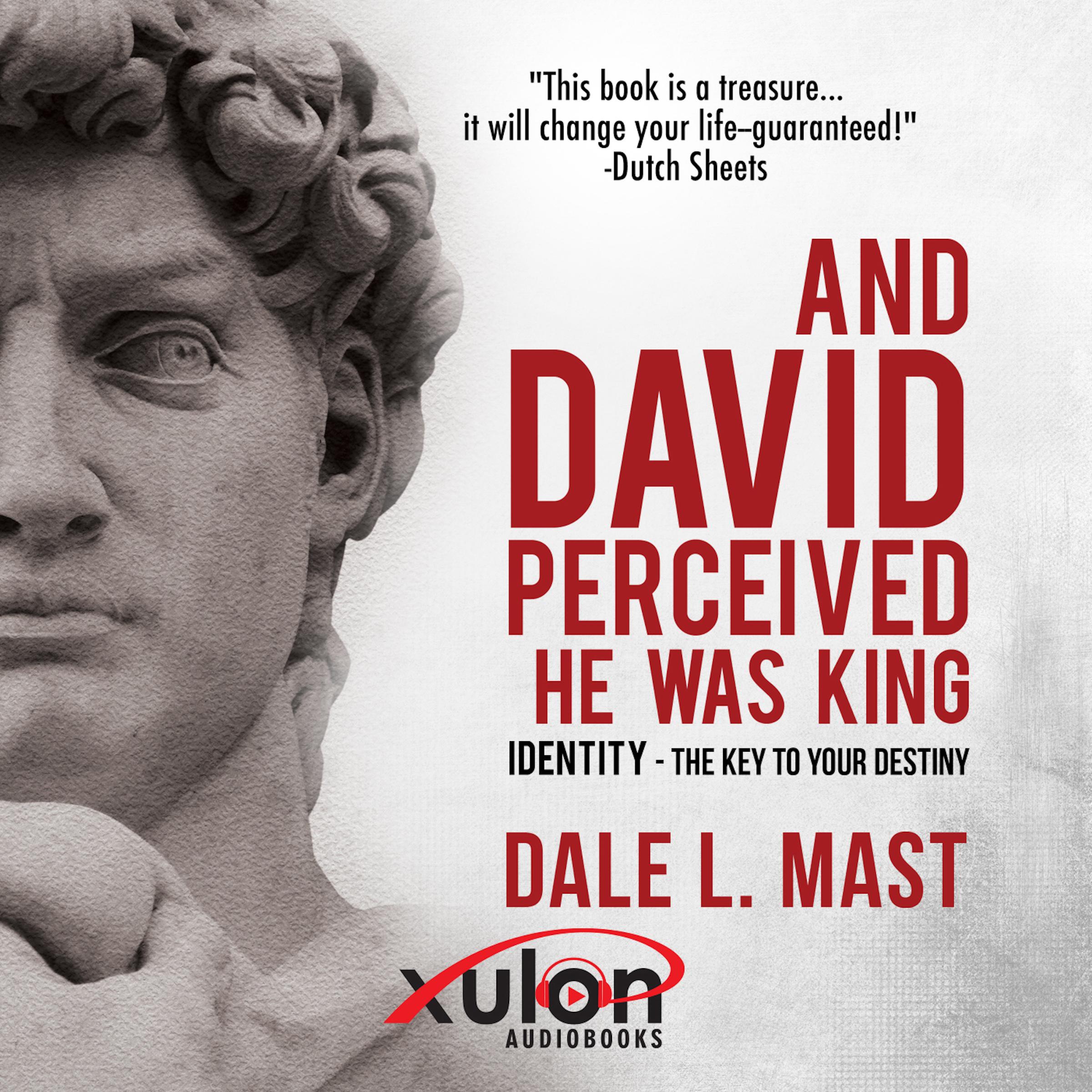 And David Perceived He Was King