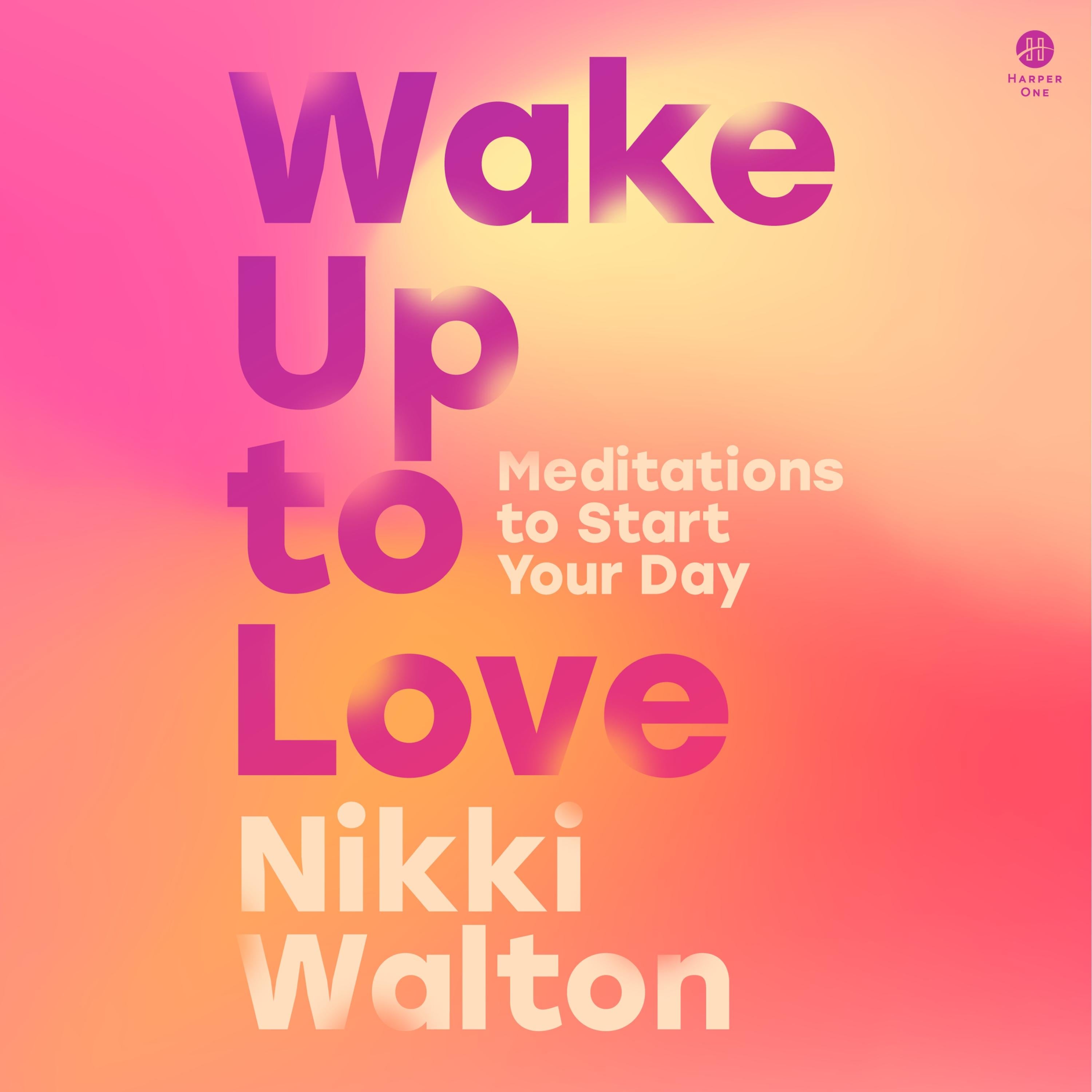 Wake Up to Love