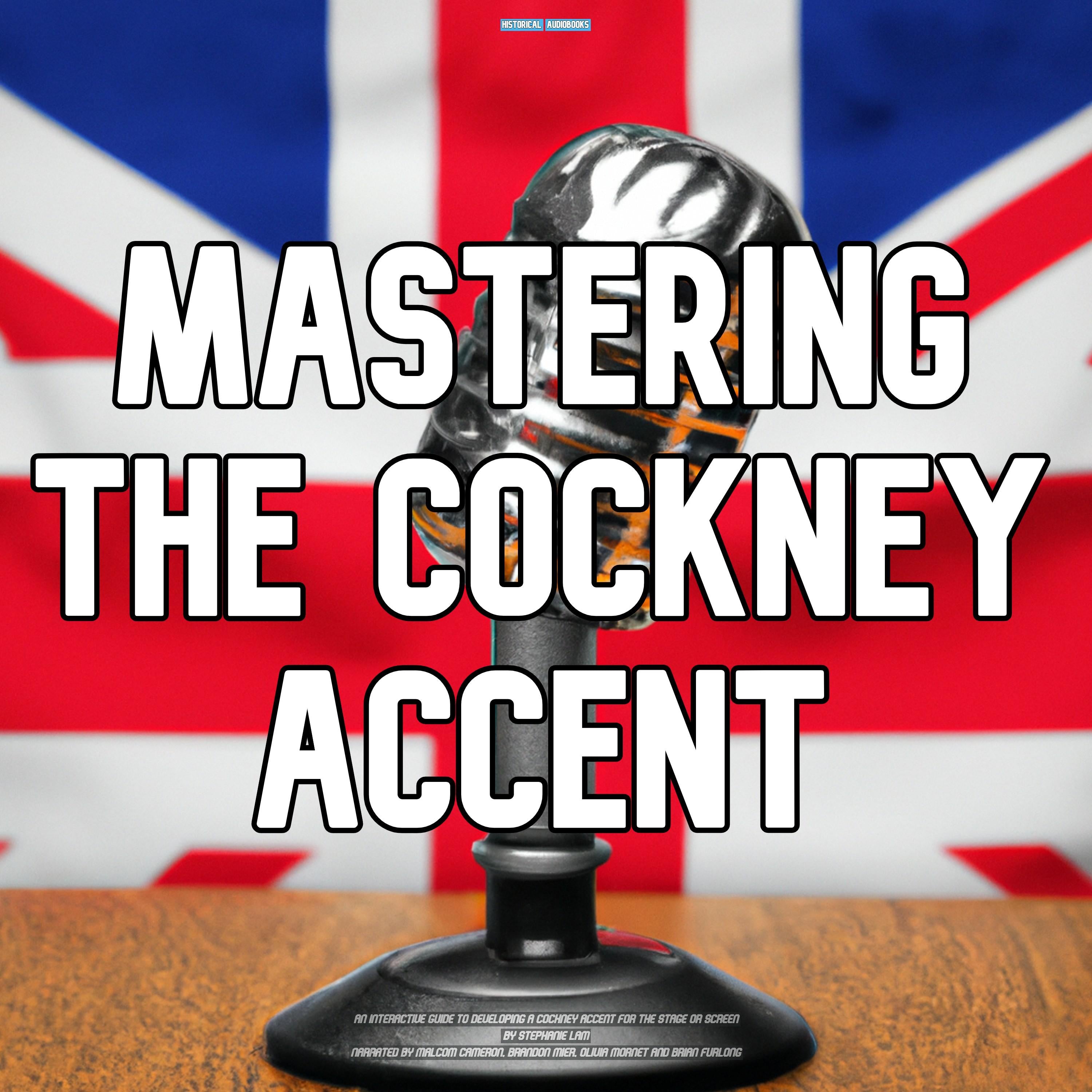 Mastering The Cockney Accent