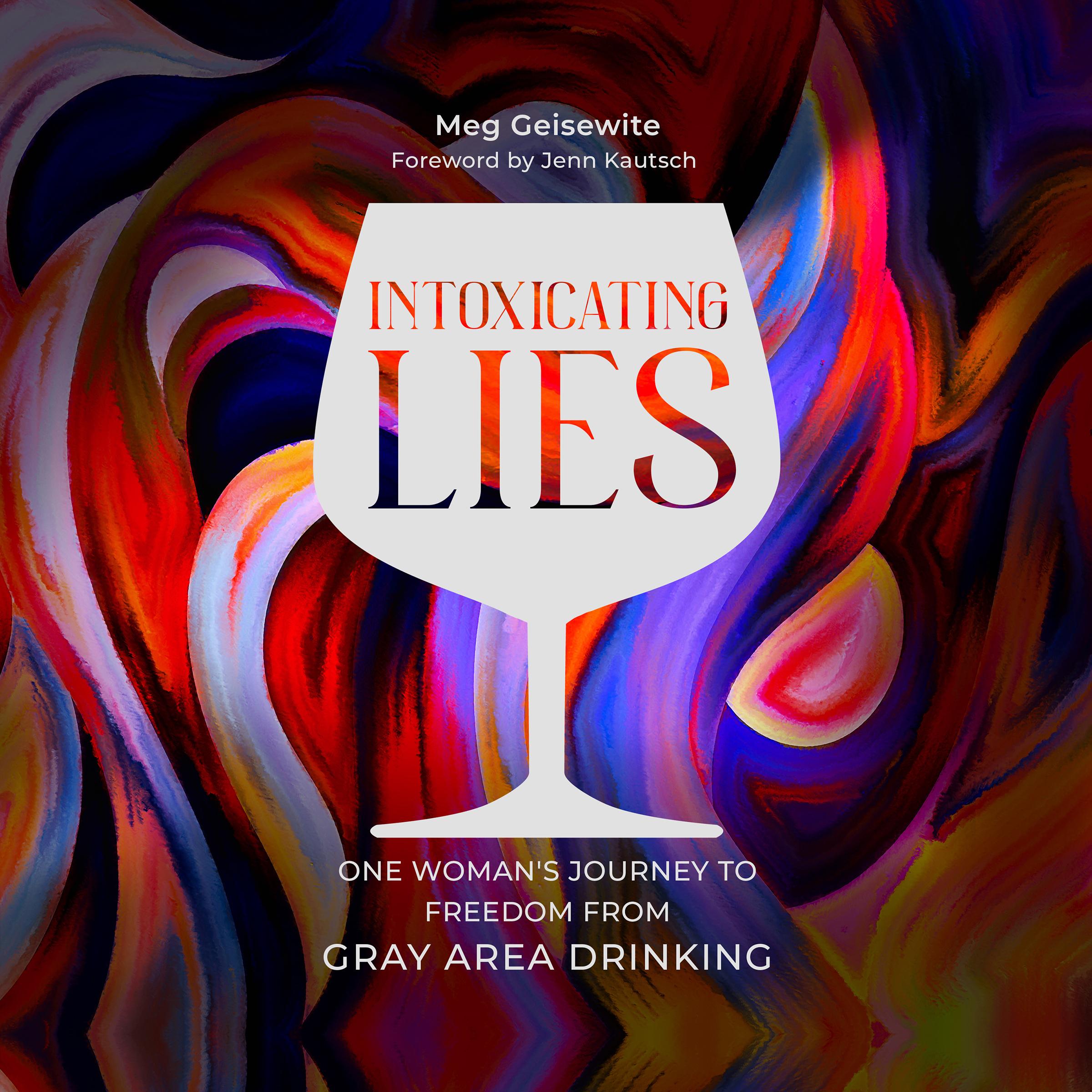 Intoxicating Lies