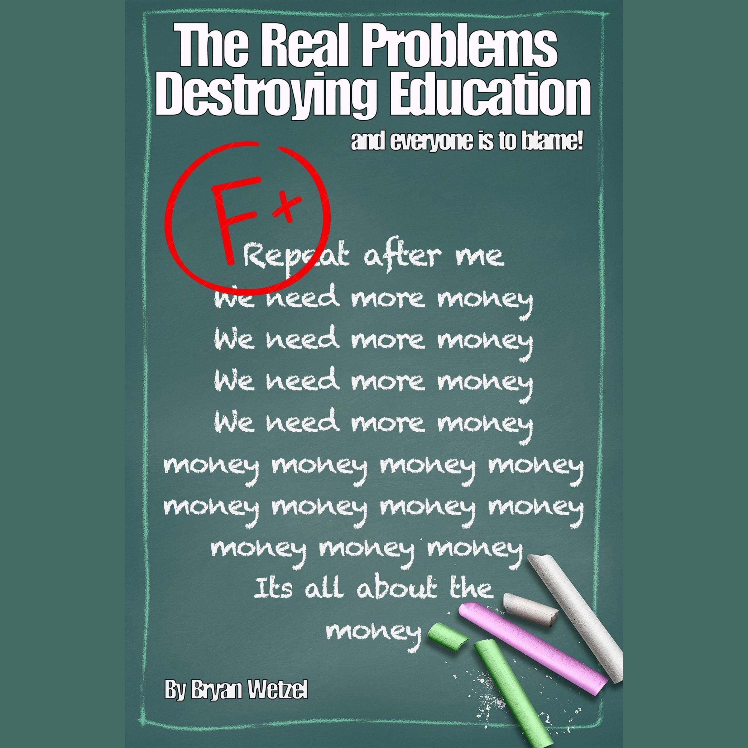 The Real Problems Destroying Education