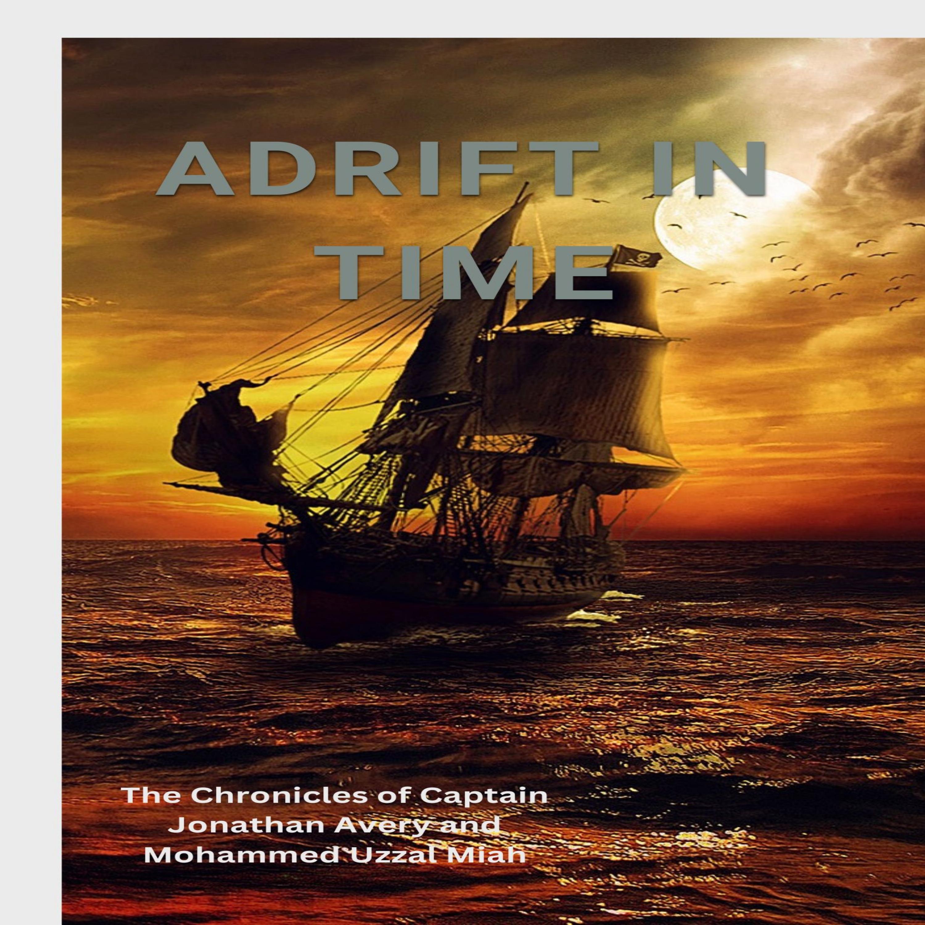 Adrift in Time
