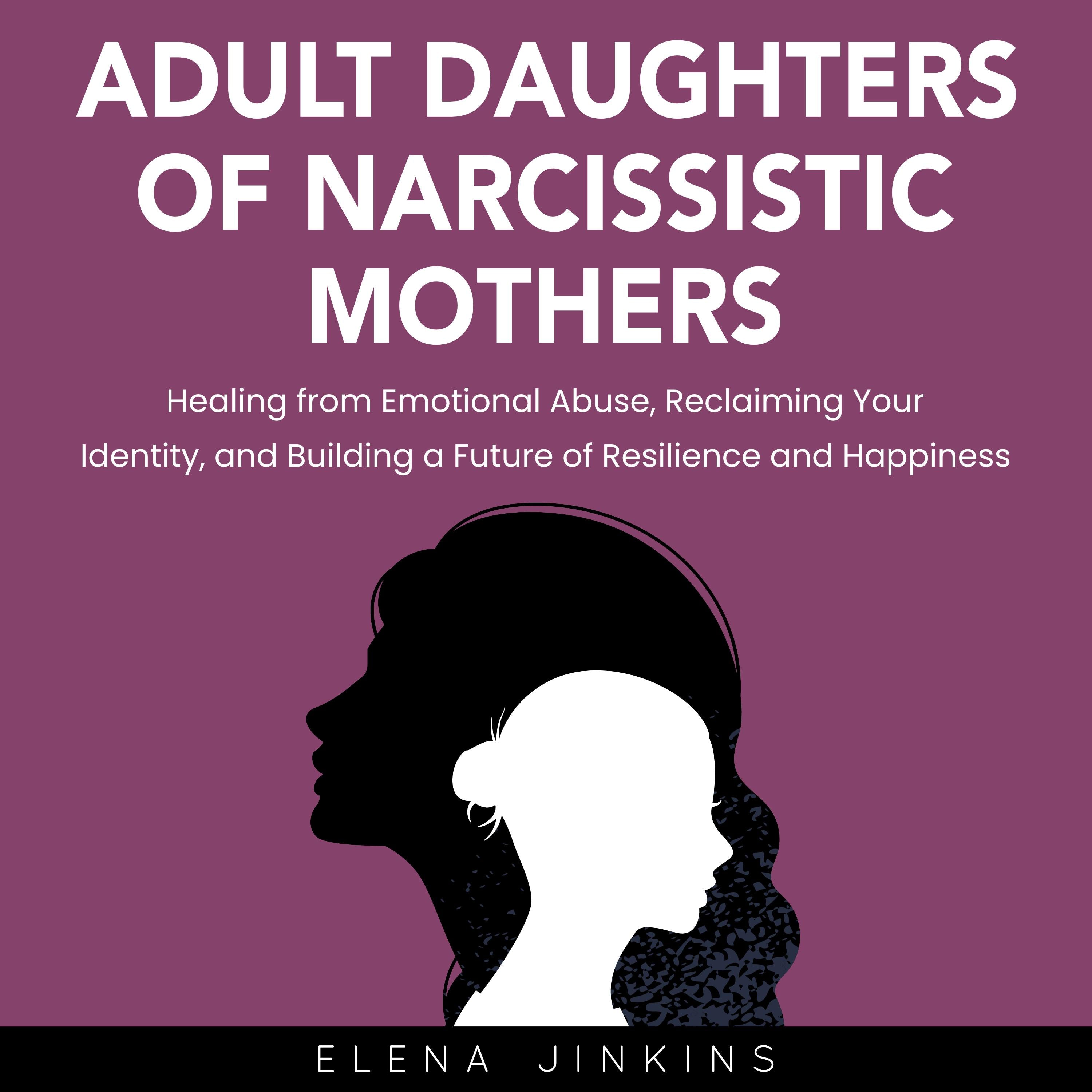 Adult Daughters of Narcissistic Mothers