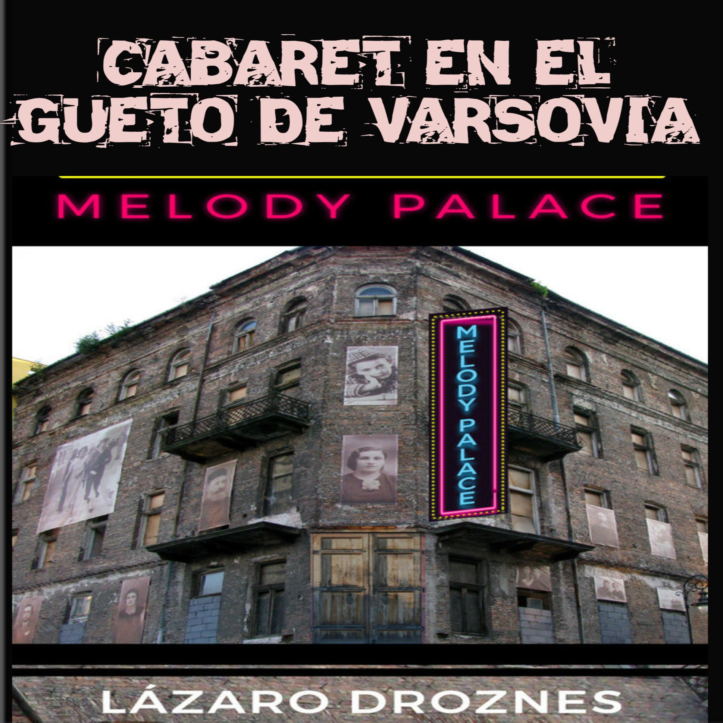 CABARET EN EL GUETO DE VARSOVIA