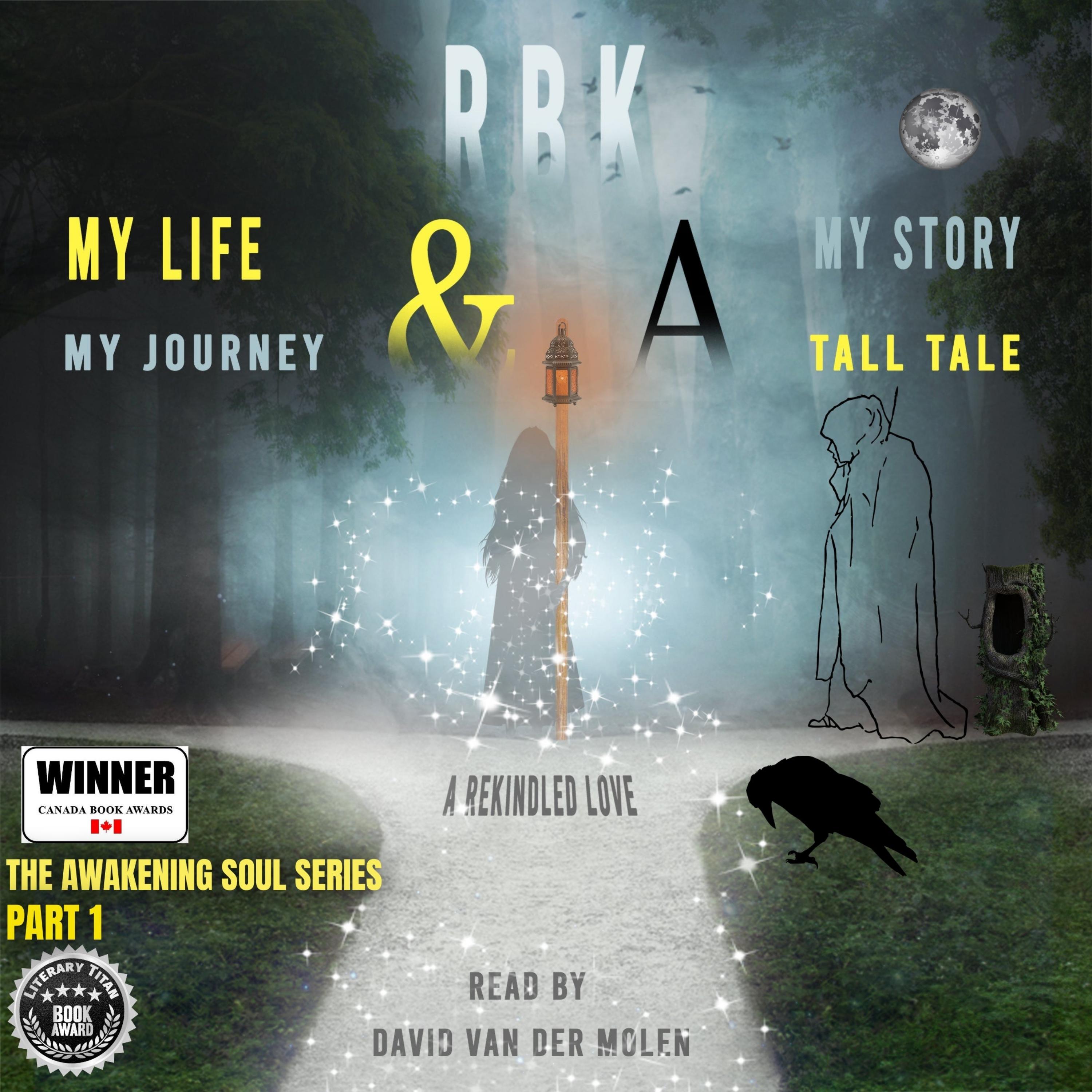 MY LIFE MY STORY MY JOURNEY & A TALL TALE -