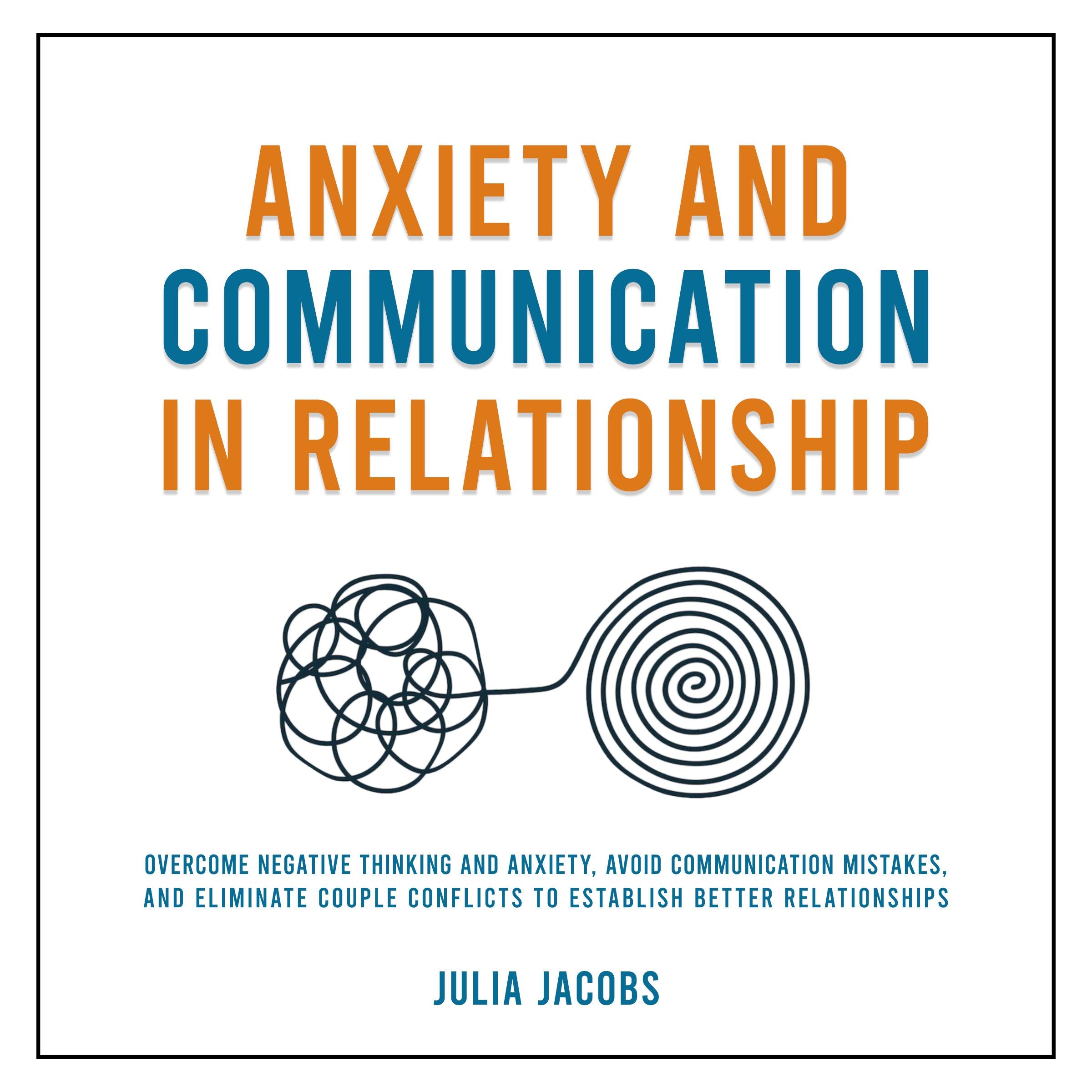 Anxiety and Communication in Relationship