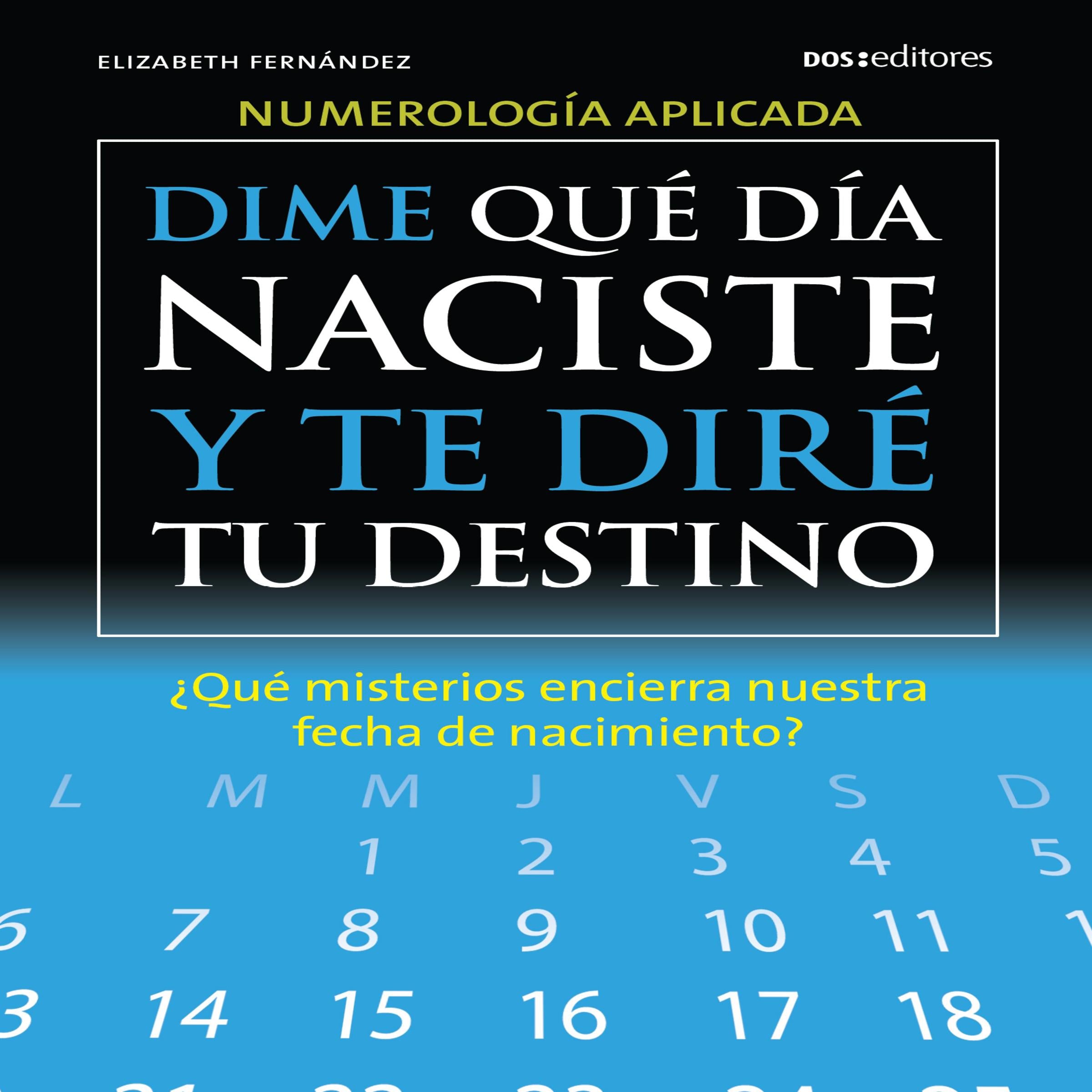 Dime qué día naciste y te diré tu destino