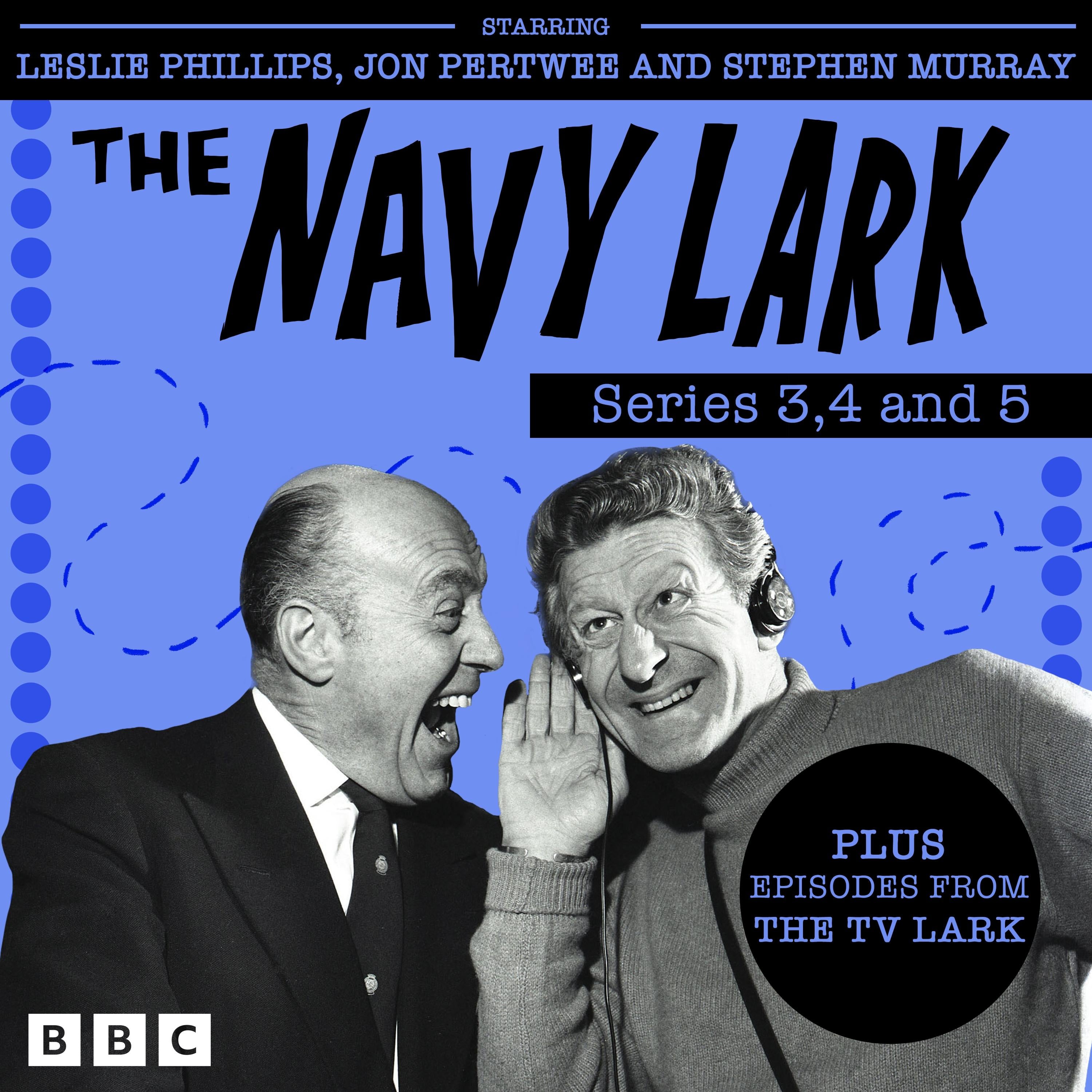 The Navy Lark: Series 3, 4 and 5