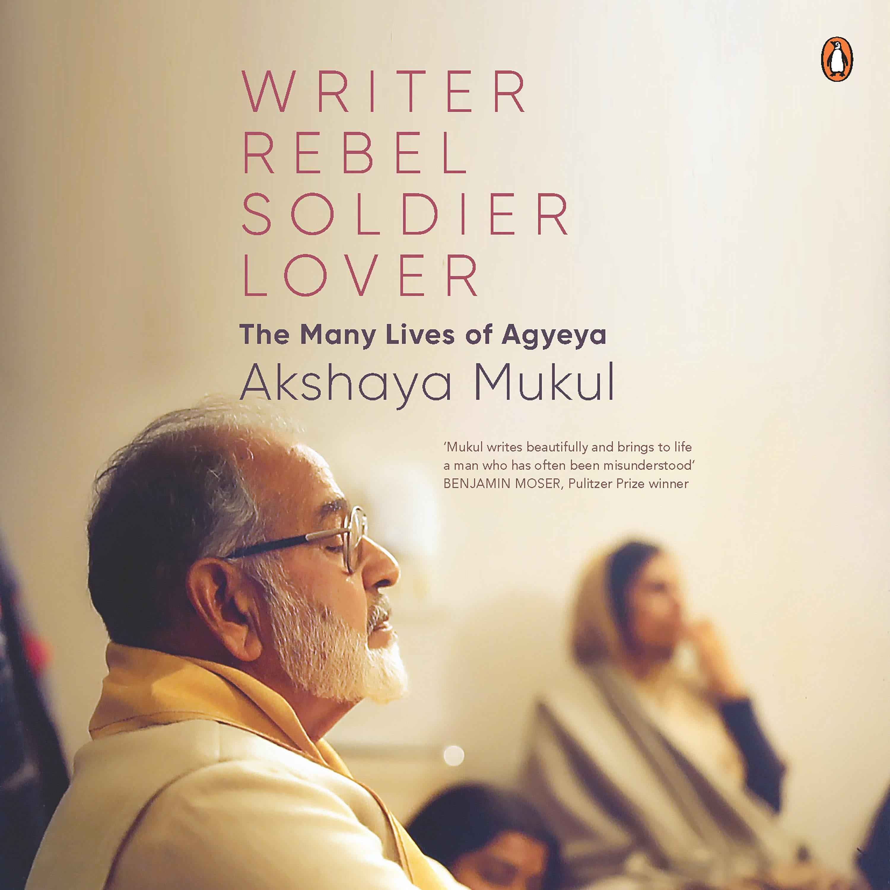 Writer, Rebel, Soldier, Lover