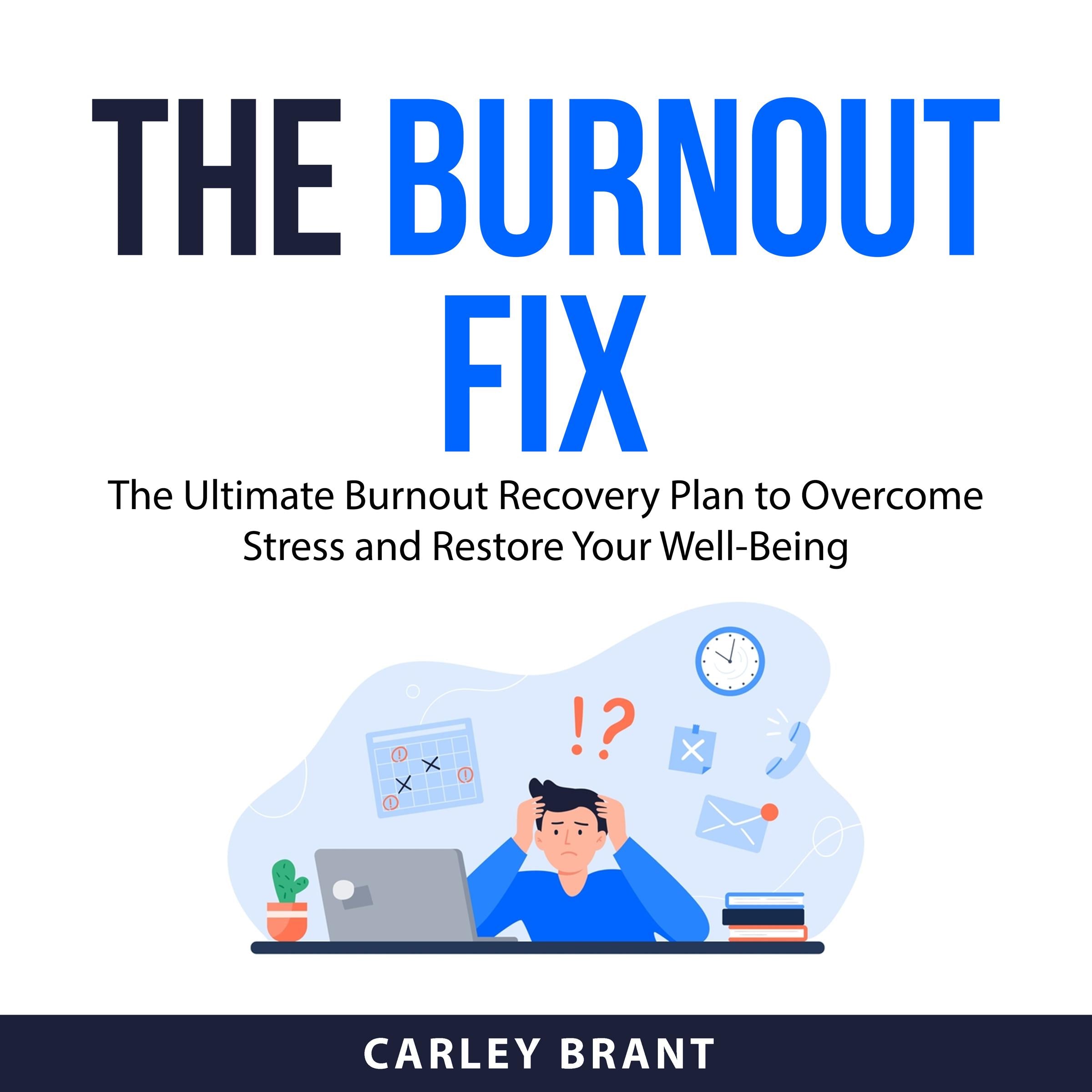 The Burnout Fix