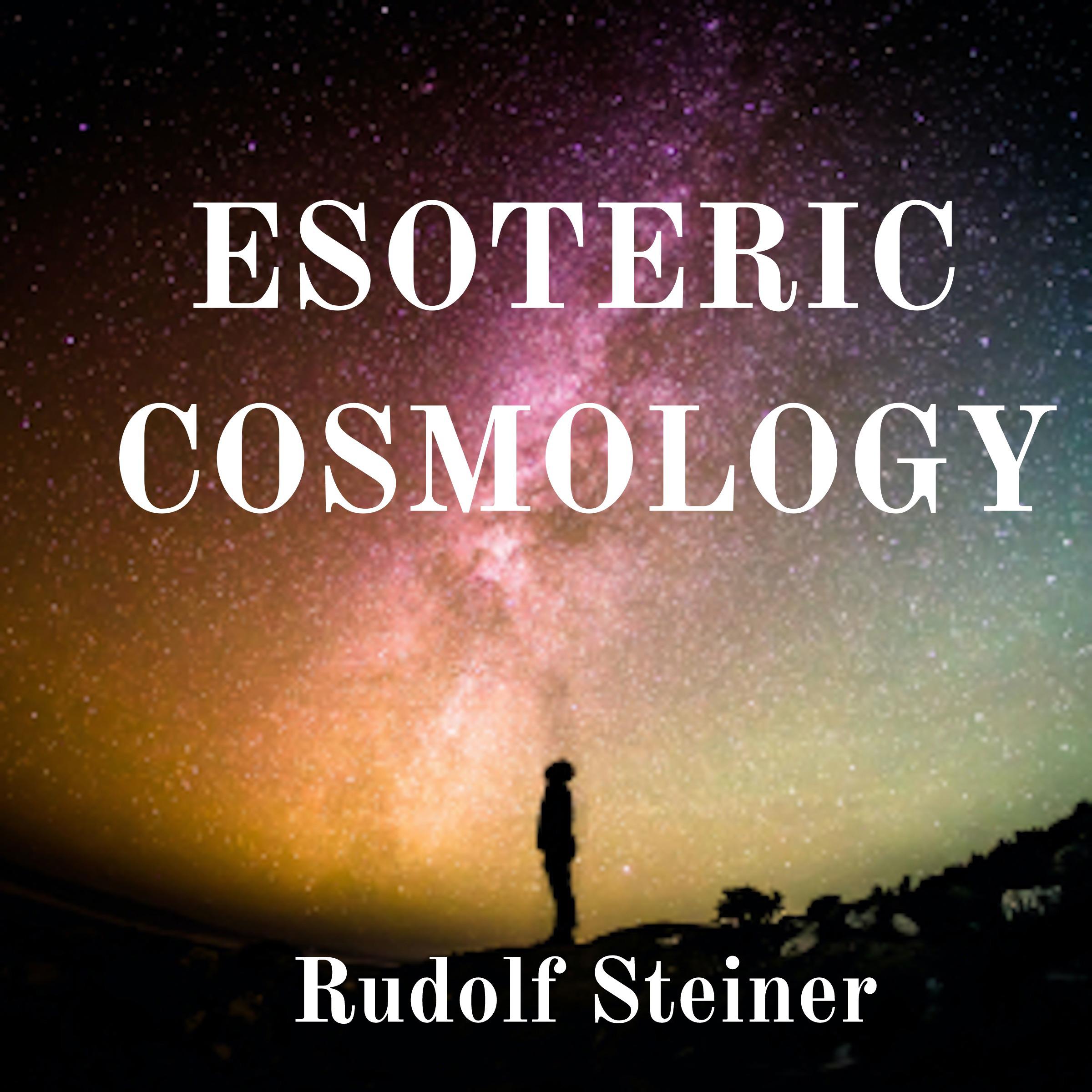 Esoteric Cosmology